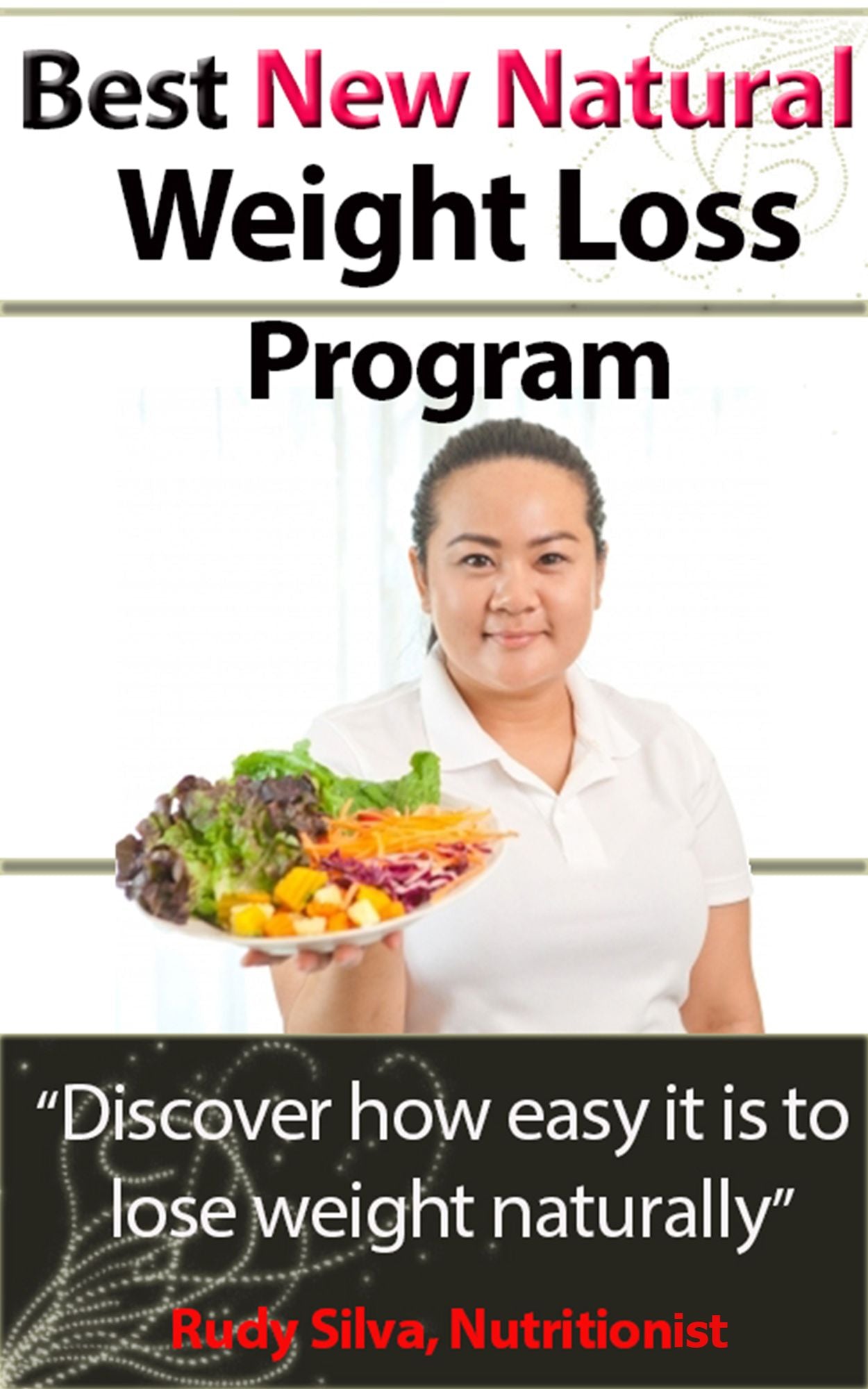 Best New Natural Weight Loss Program: A Weight loss plan and tips using a losing weight diet