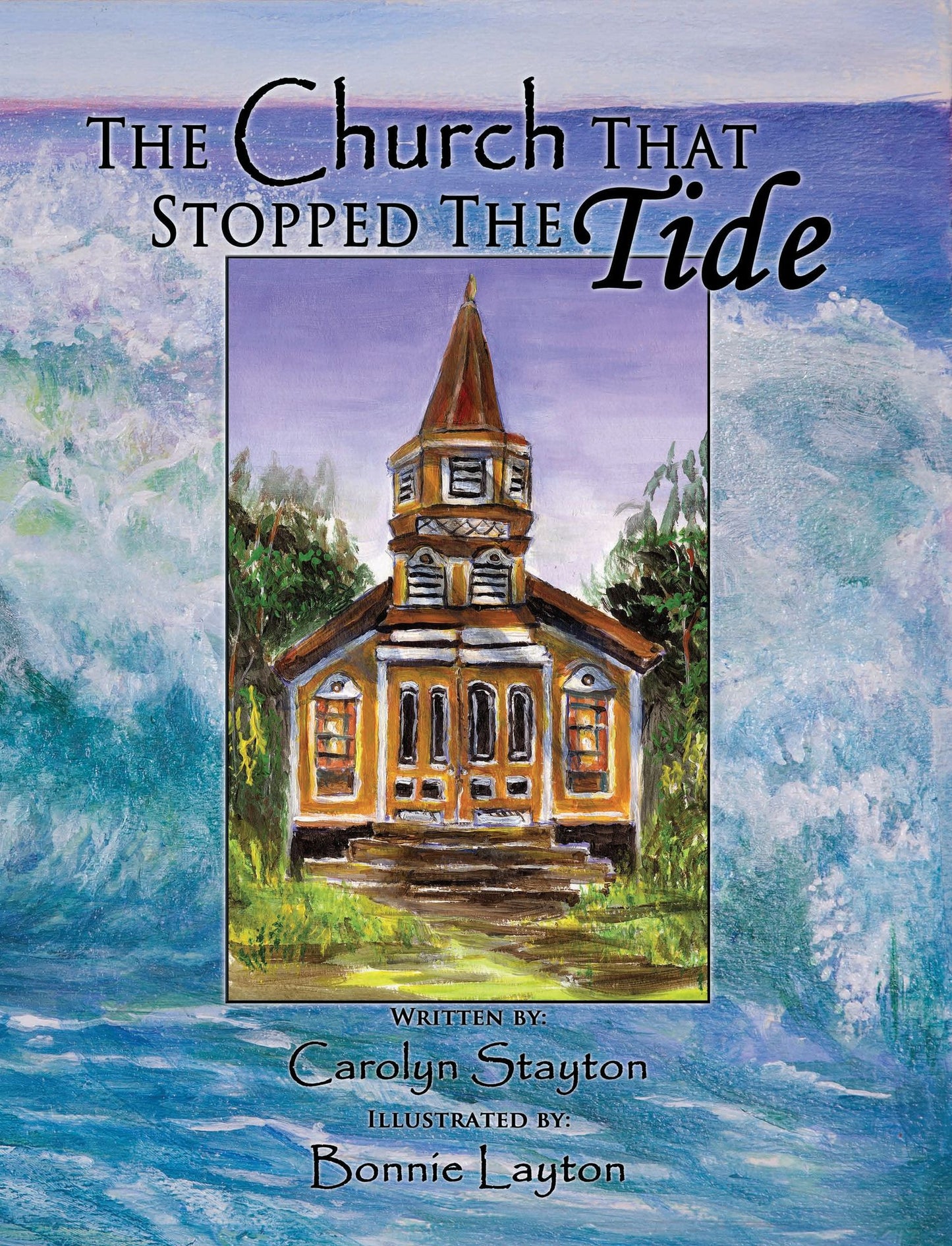 The Church That Stopped The Tide