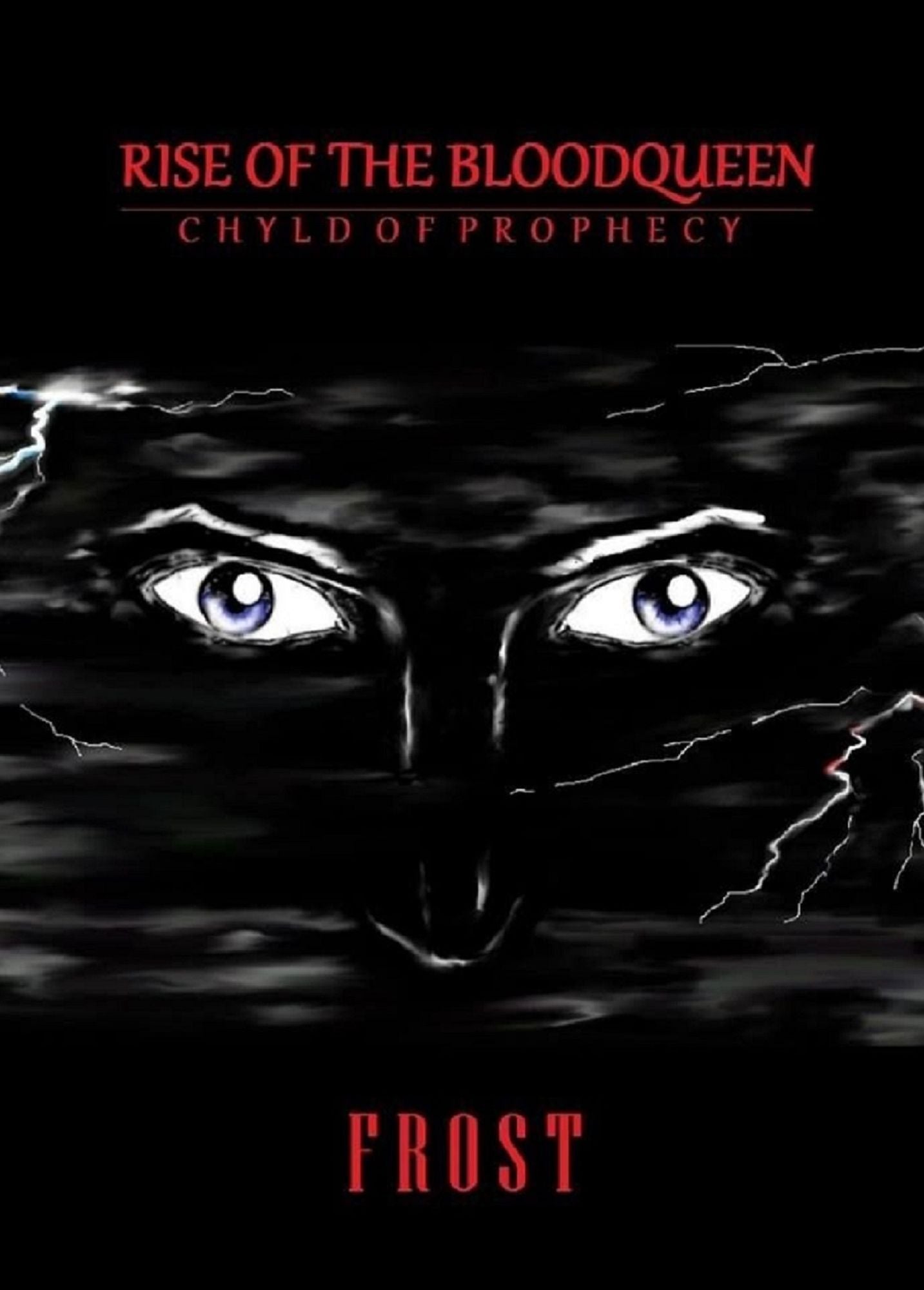Rise of the Blood Queen: Chyld of Prophecy