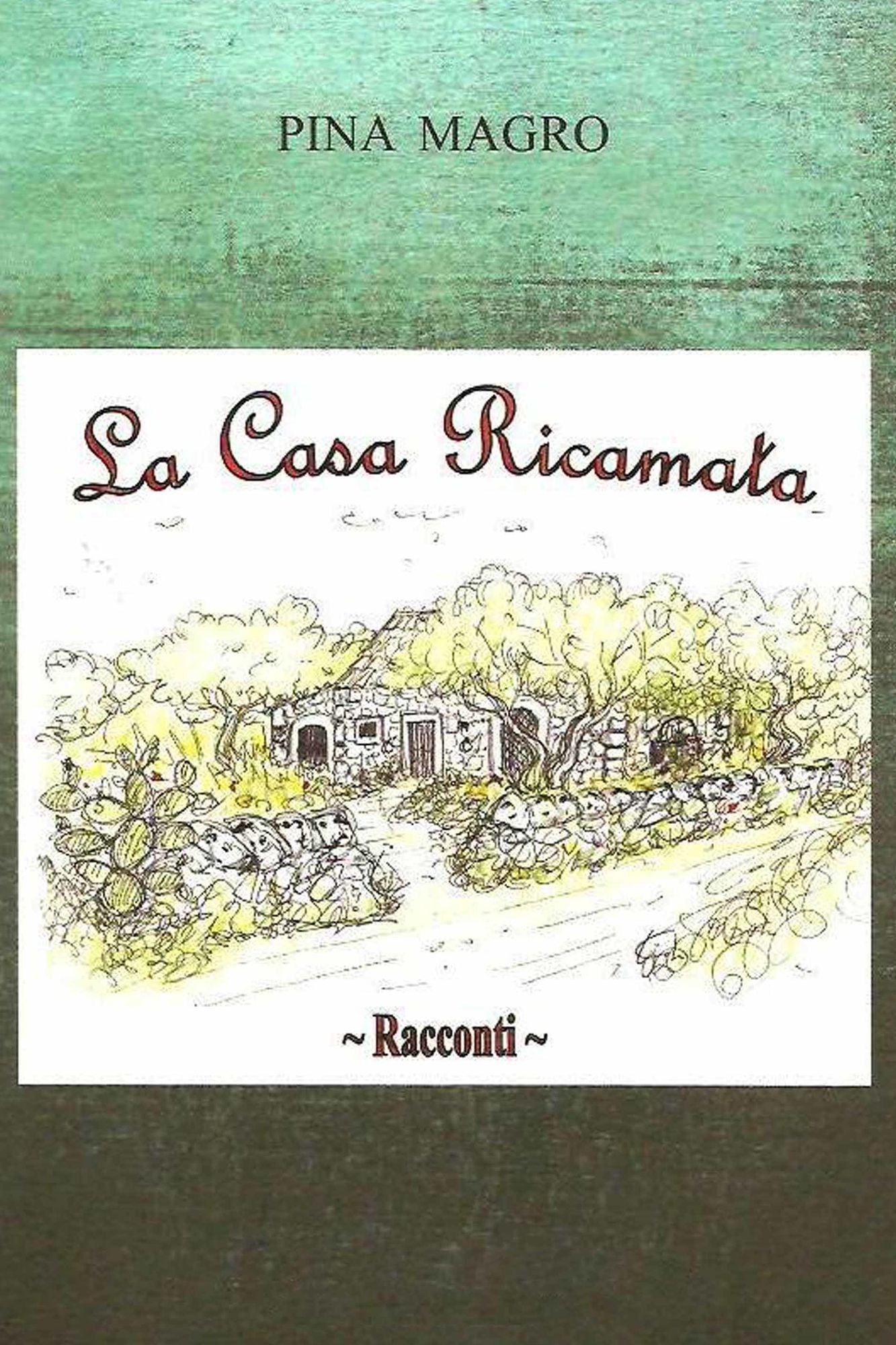 La casa ricamata