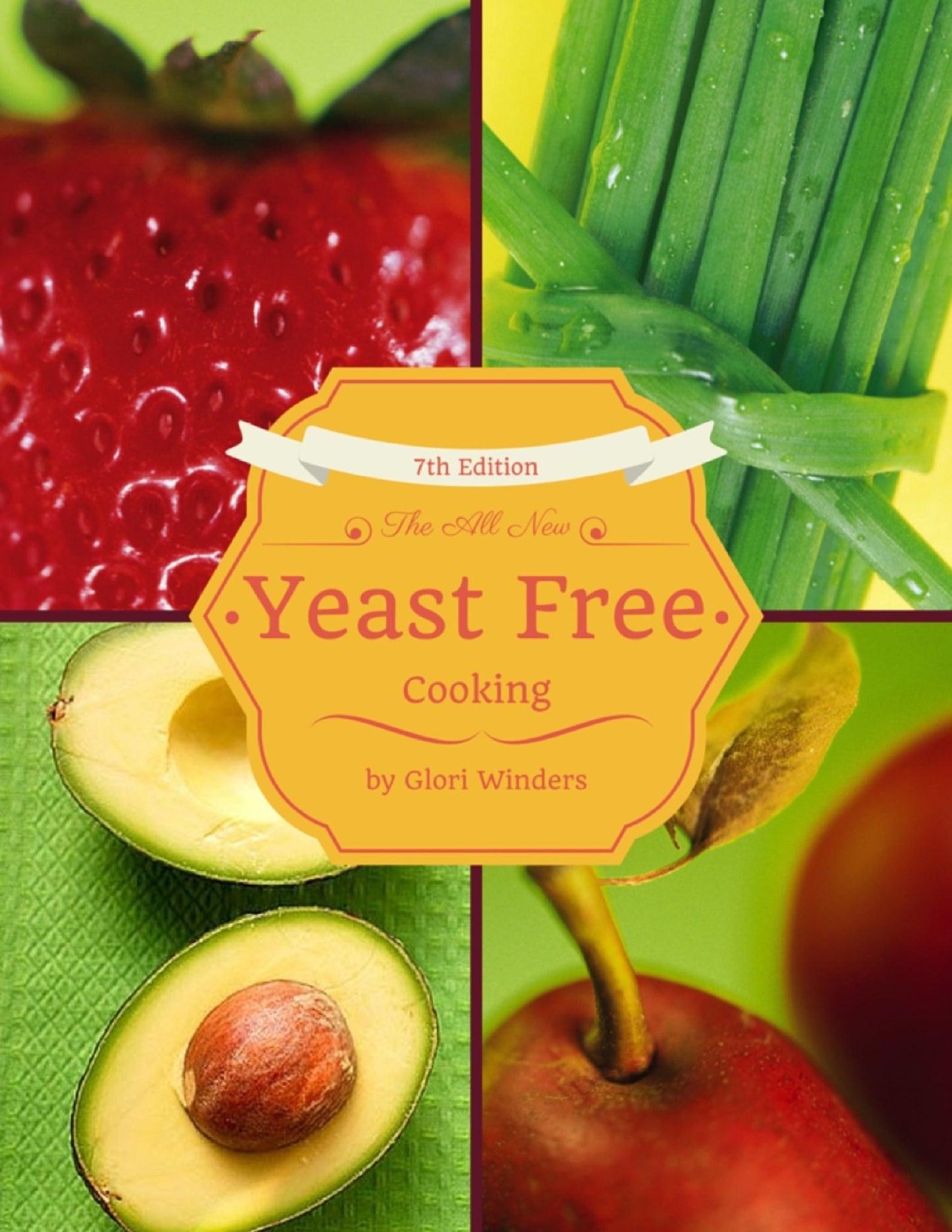 The All New Yeast Free Cooking