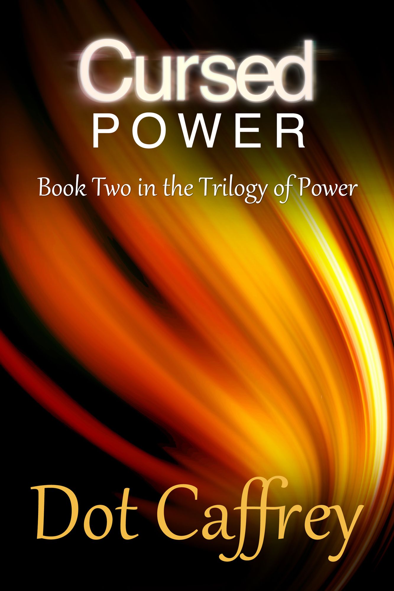 Cursed Power: Book Two in the Trilogy of Power