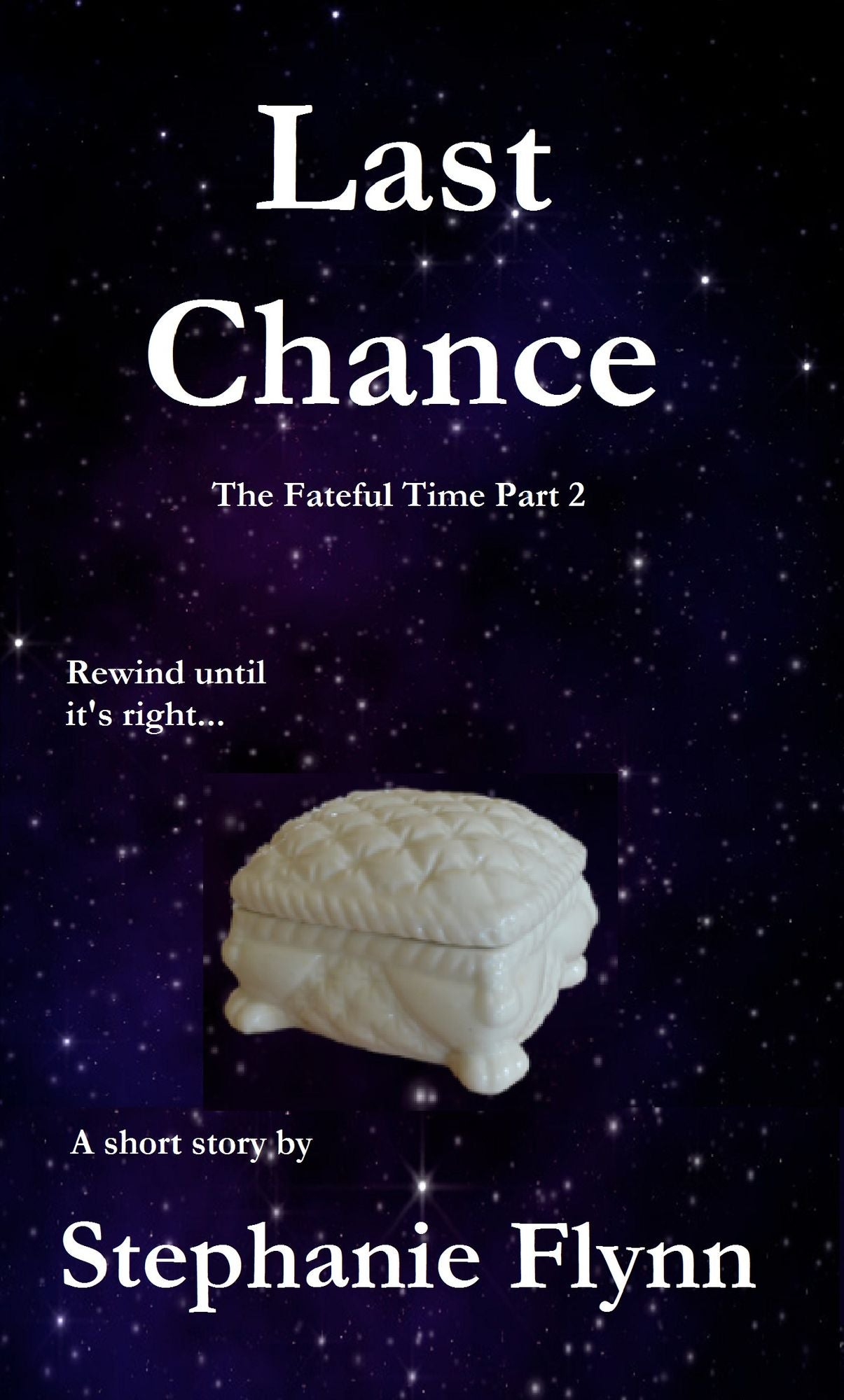 Last Chance (The Fateful Time part 2)