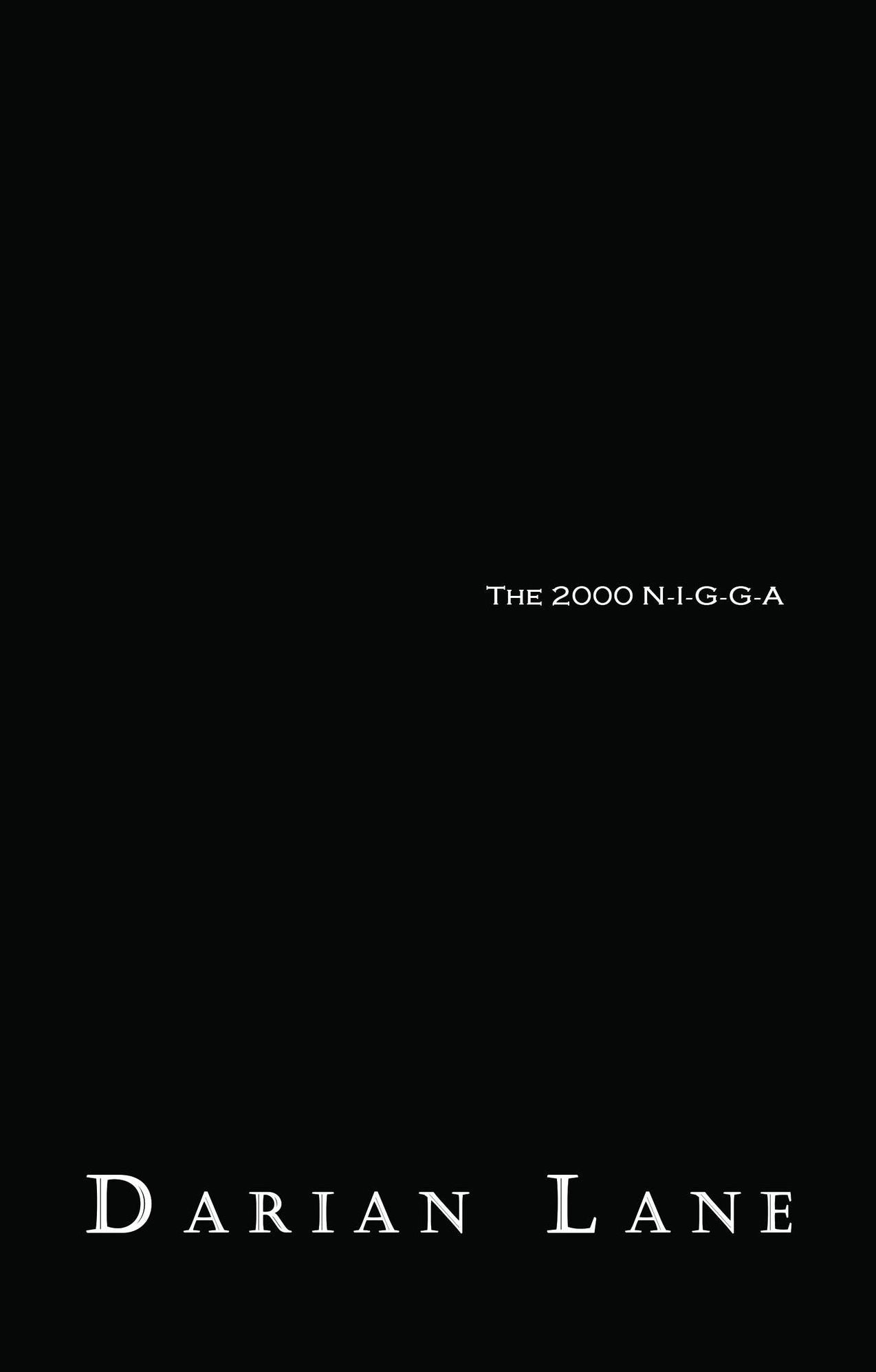 The 2000 N-I-G-G-A