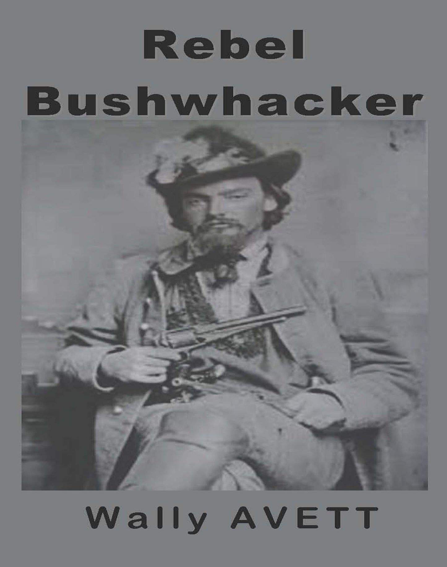 Rebel Bushwhacker