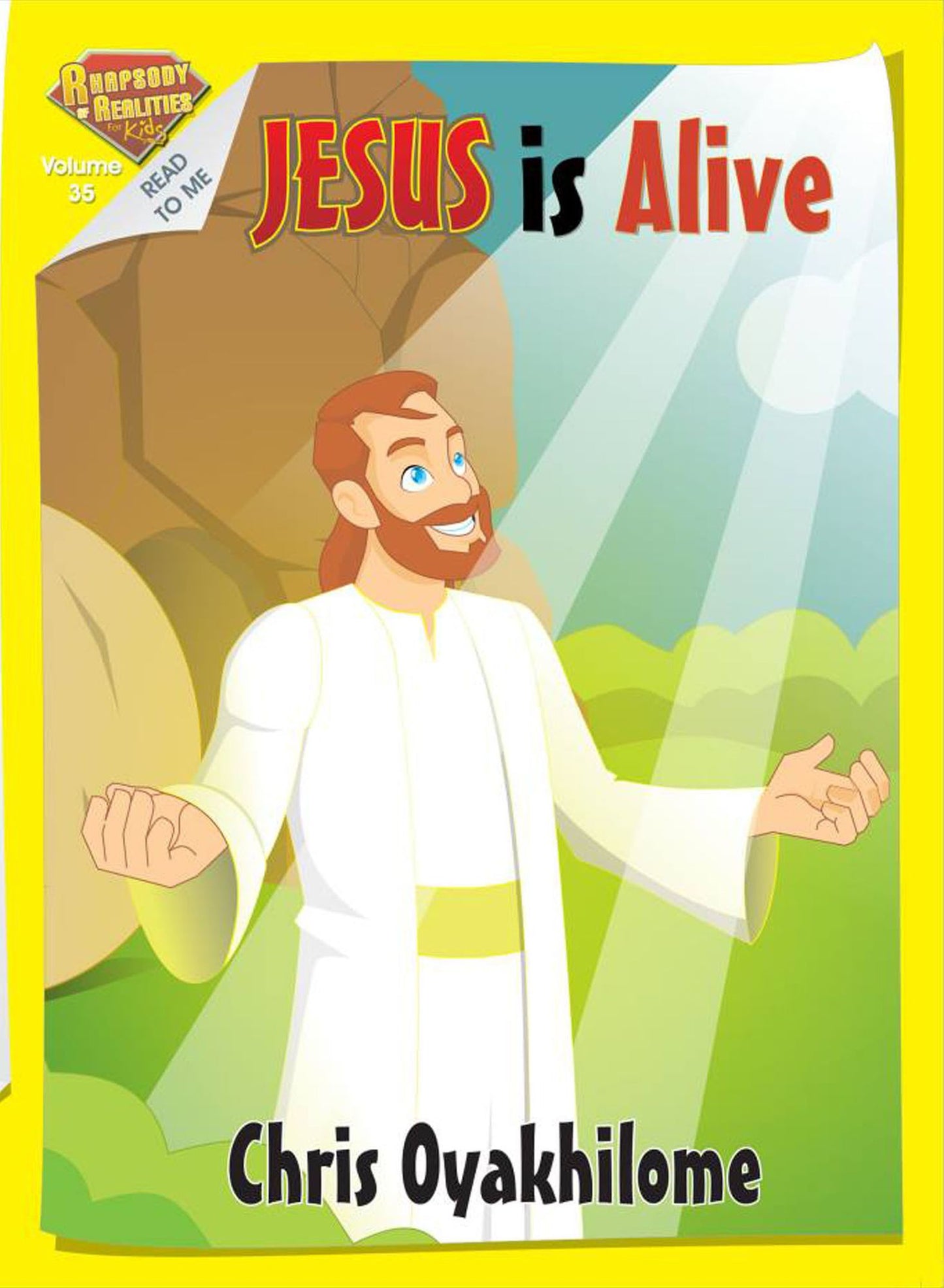 Rhapsody of Realities for Kids, April 2015 Edition: Jesus is Alive
