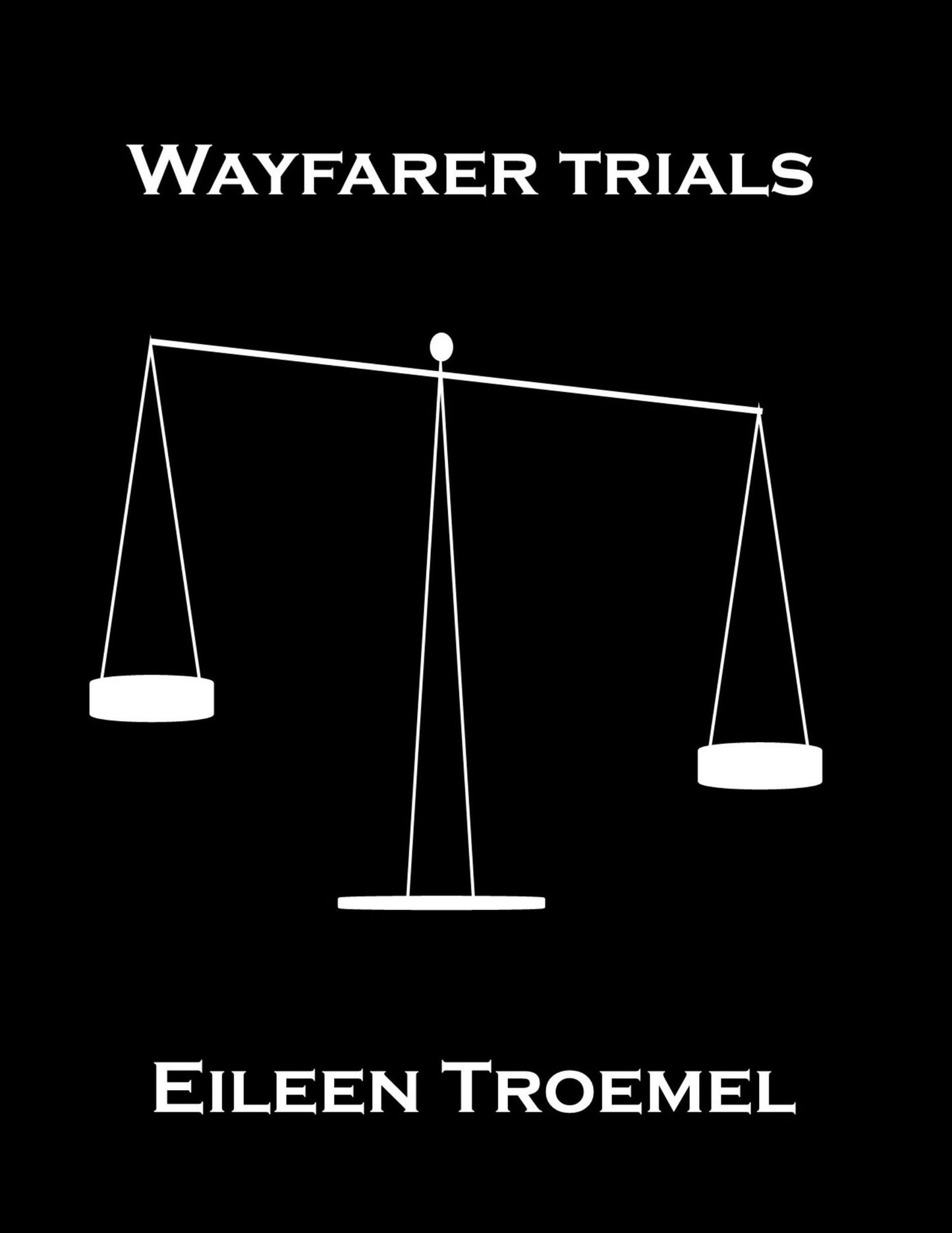 Wayfarer Trials