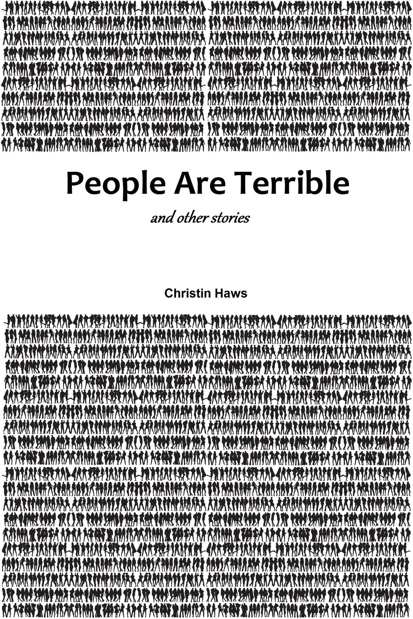 People Are Terrible and Other Stories
