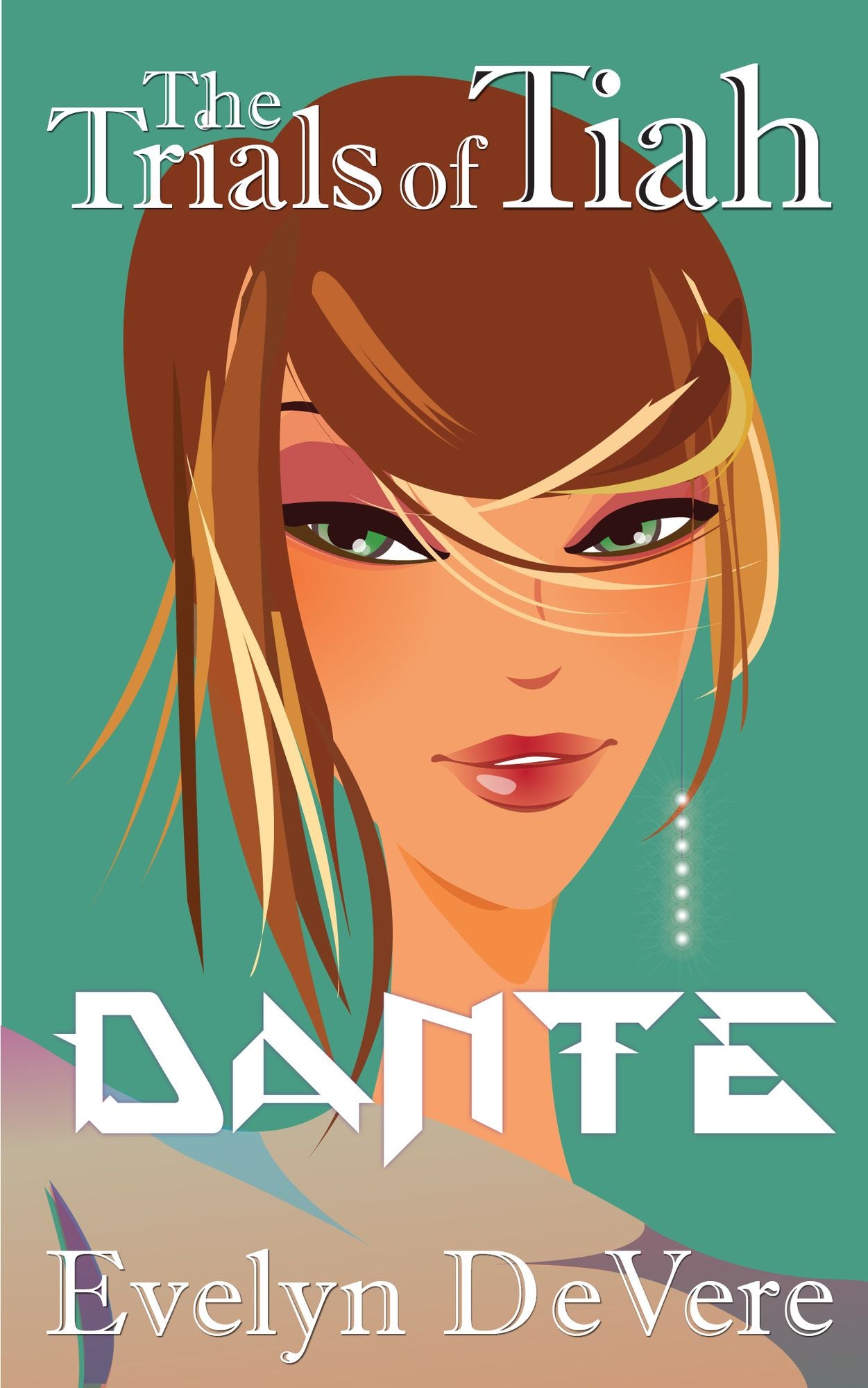 The Trials of Tiah...Dante