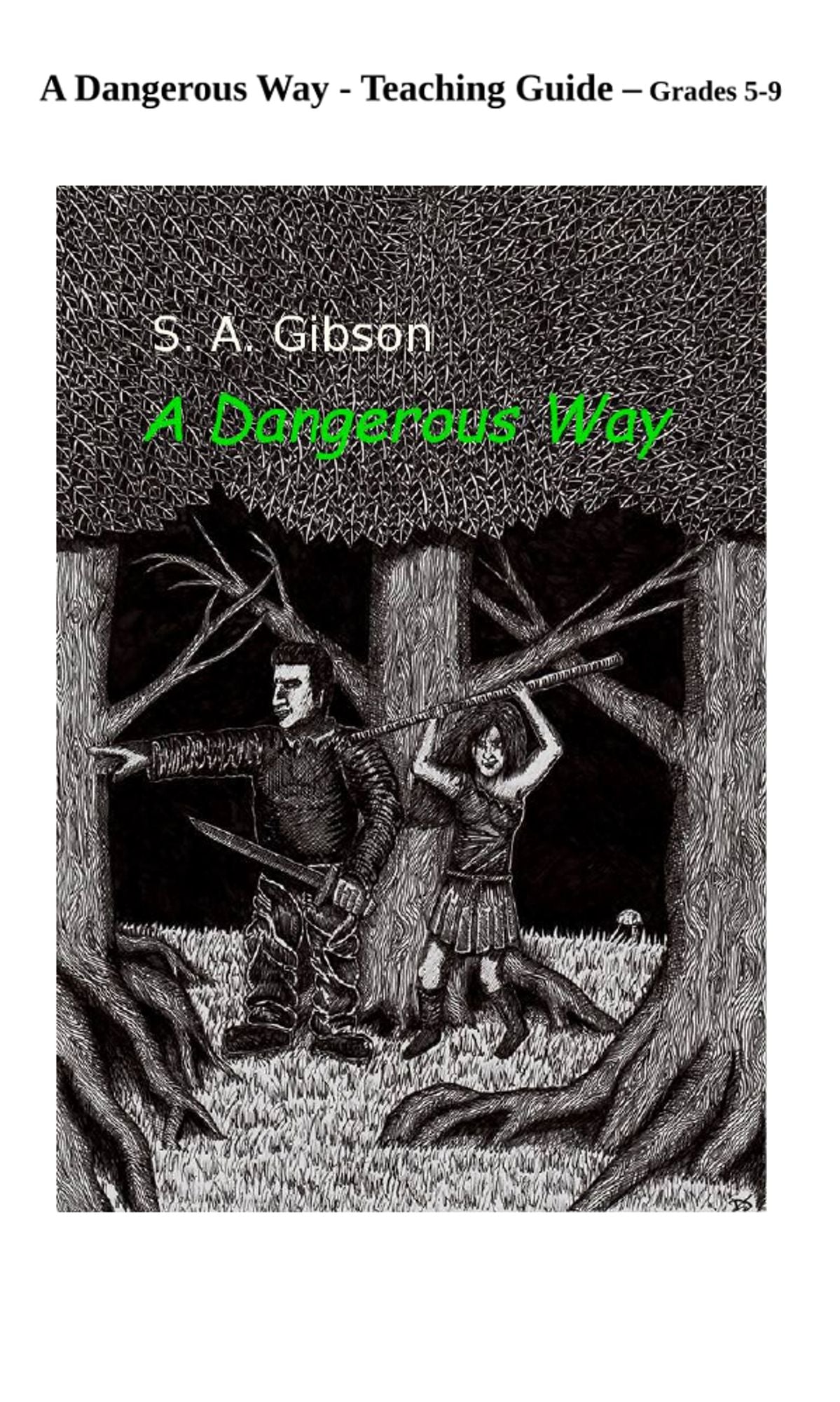 A Dangerous Way: Teaching Guide
