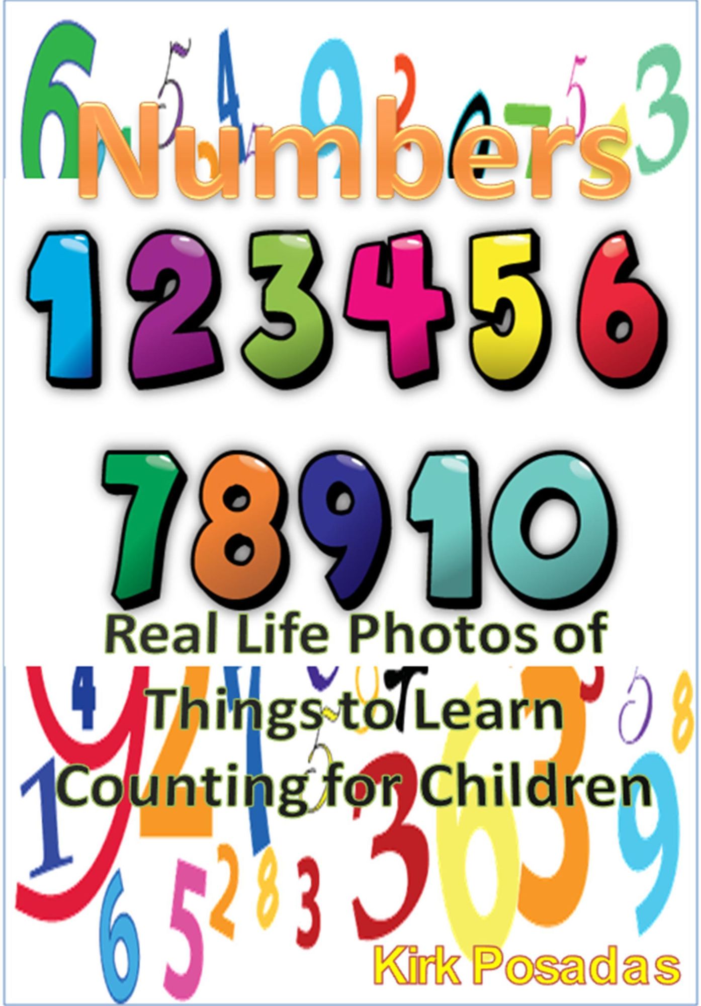 Numbers: Real Life Photos of Things to Learn Counting for Children
