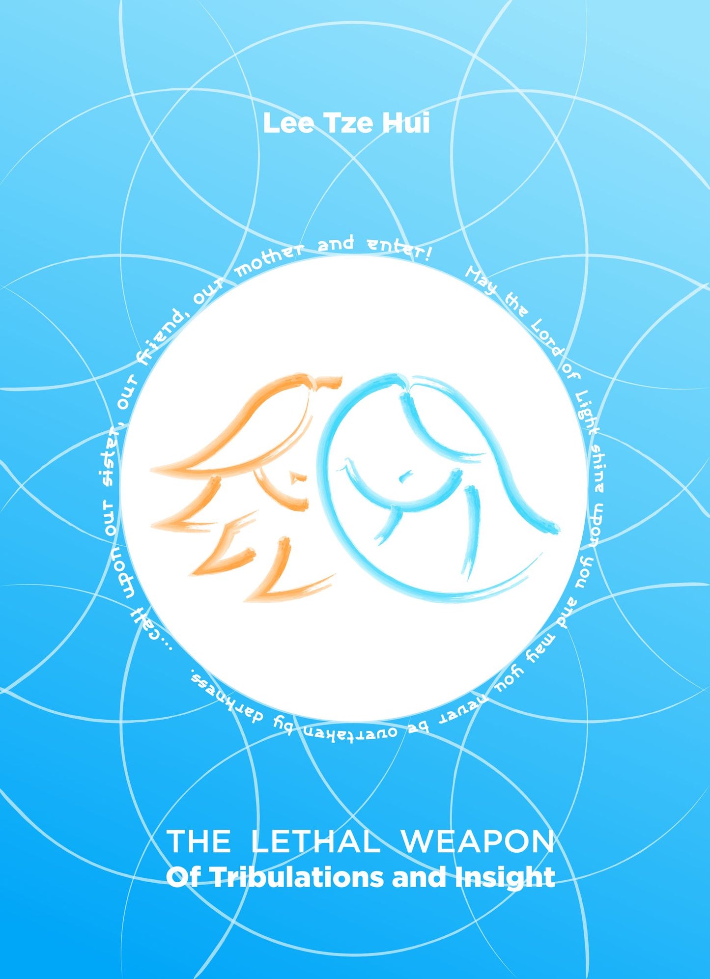 The Lethal Weapon: Of Tribulations and Insight