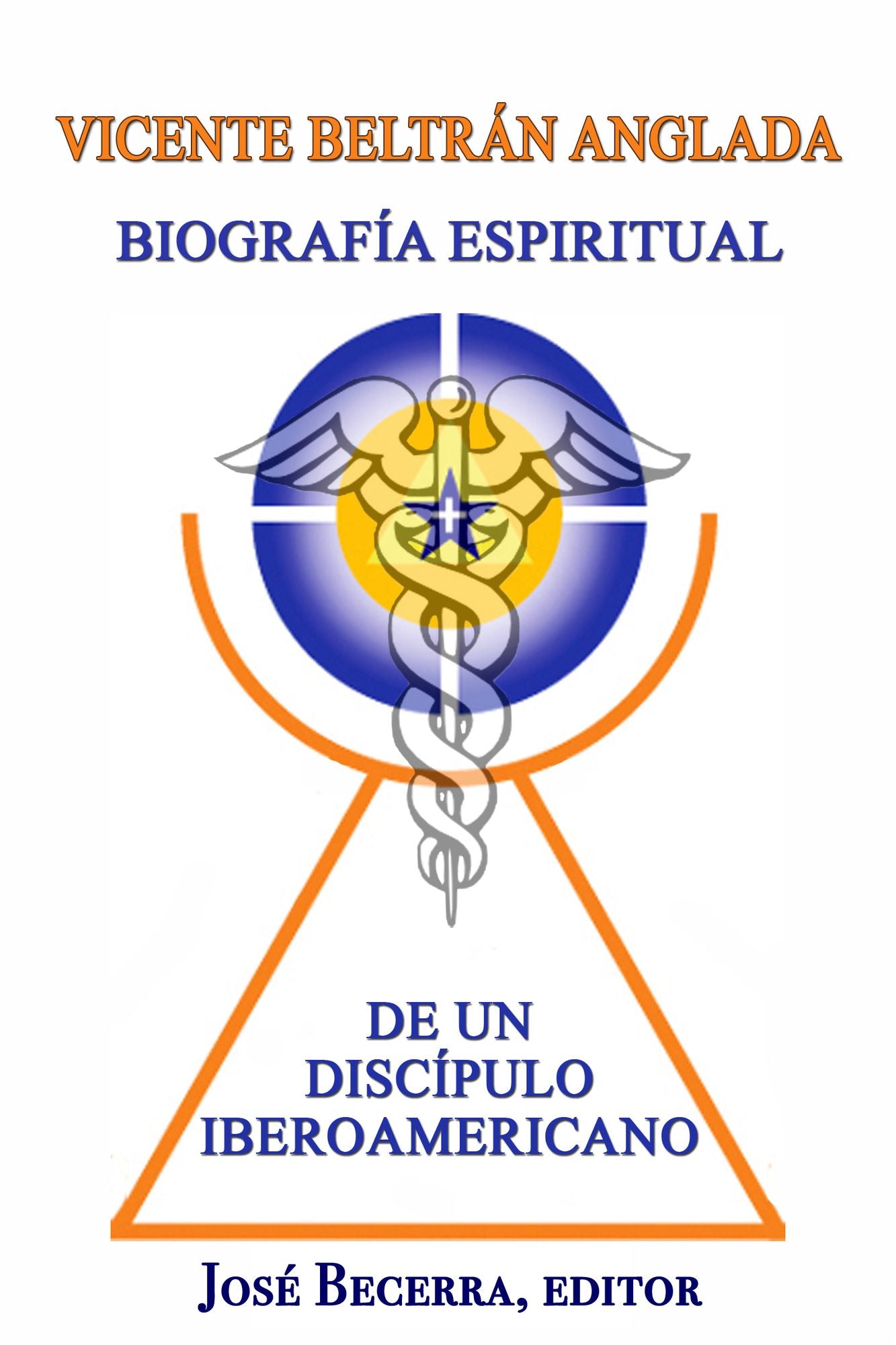 Biografía Espiritual de un Discípulo Iberoamericano