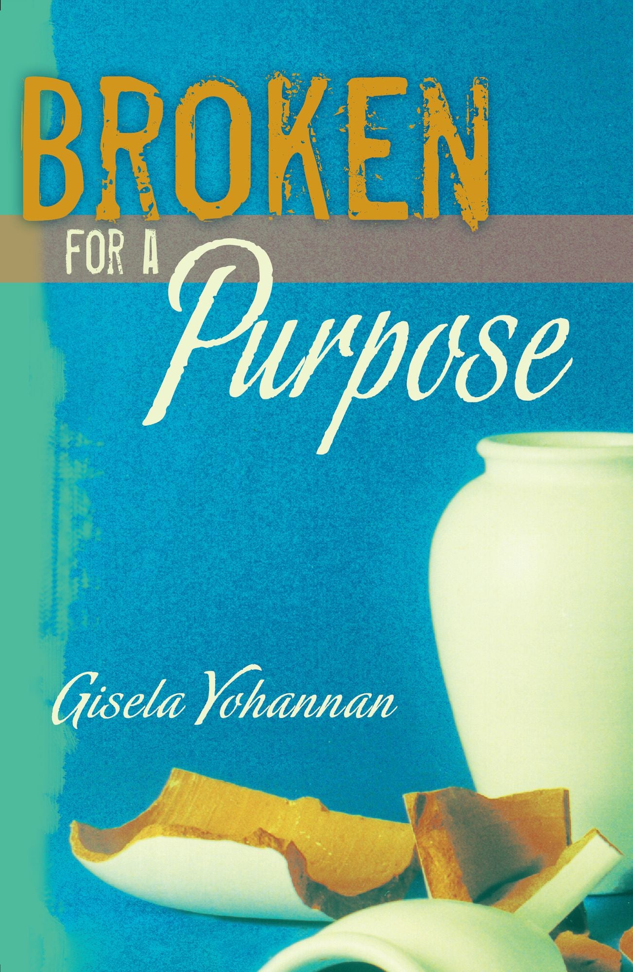 Broken for a Purpose