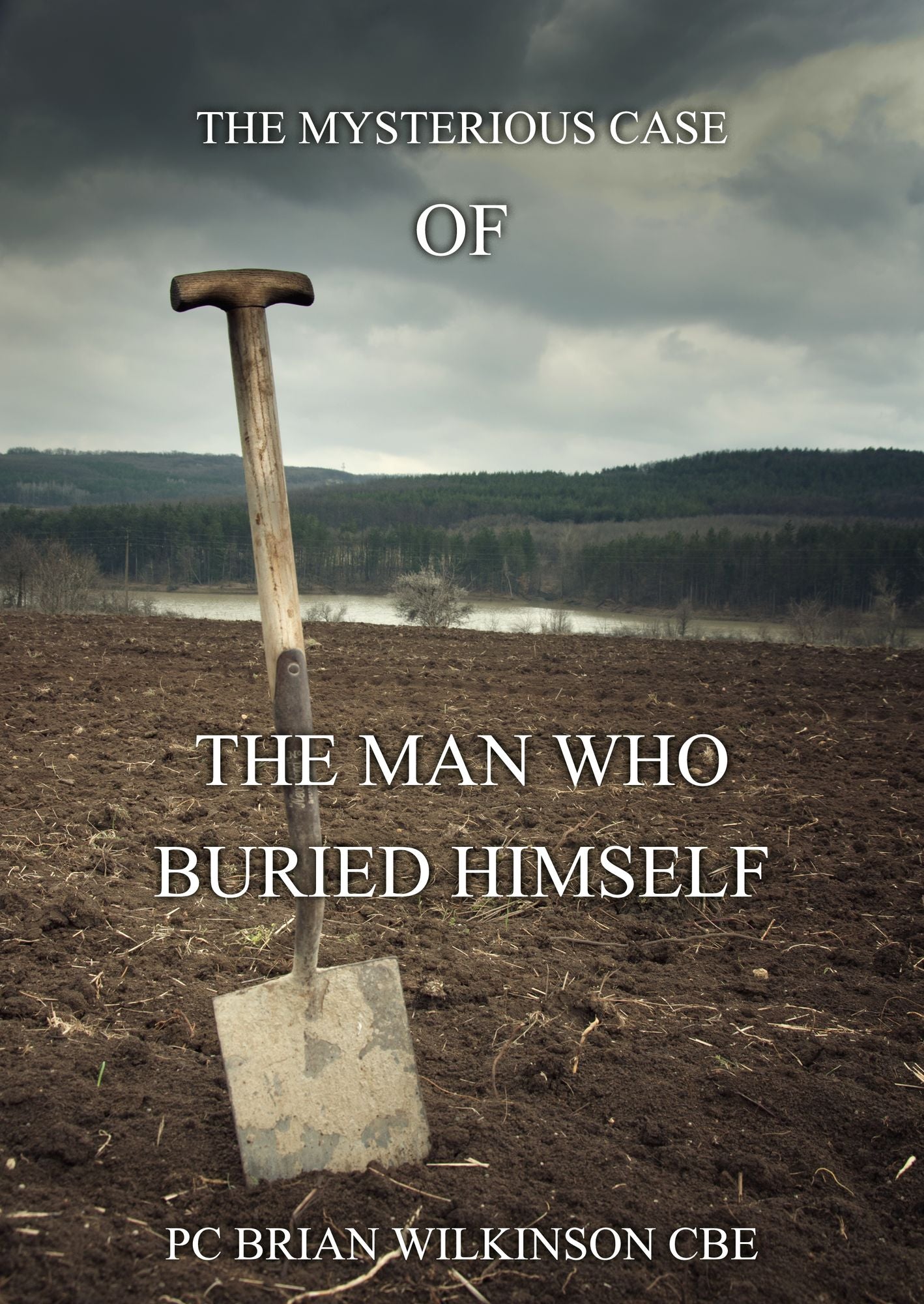 The Man Who Buried Himself