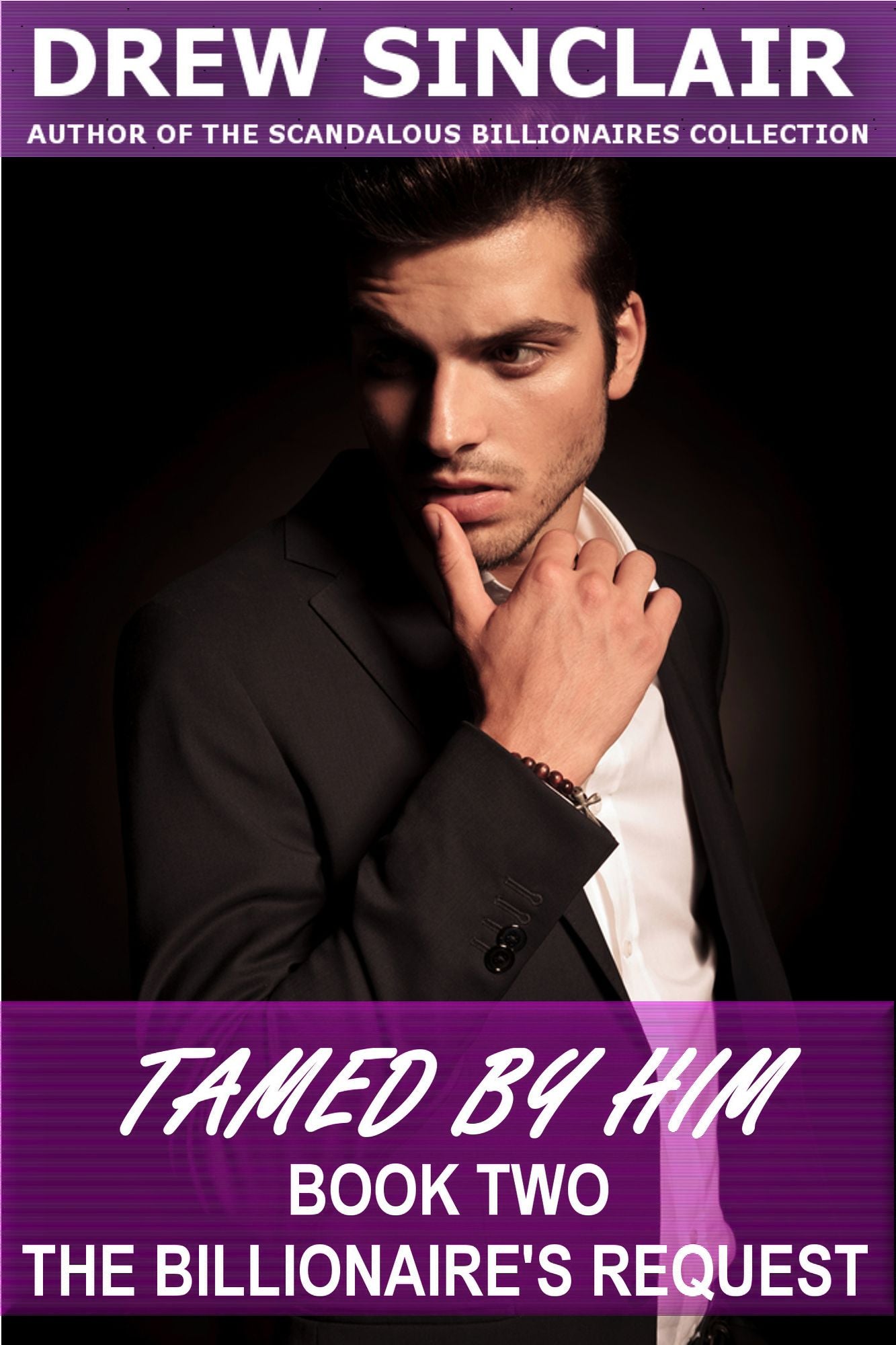 The Billionaire's Request: Tamed By Him - Book Two