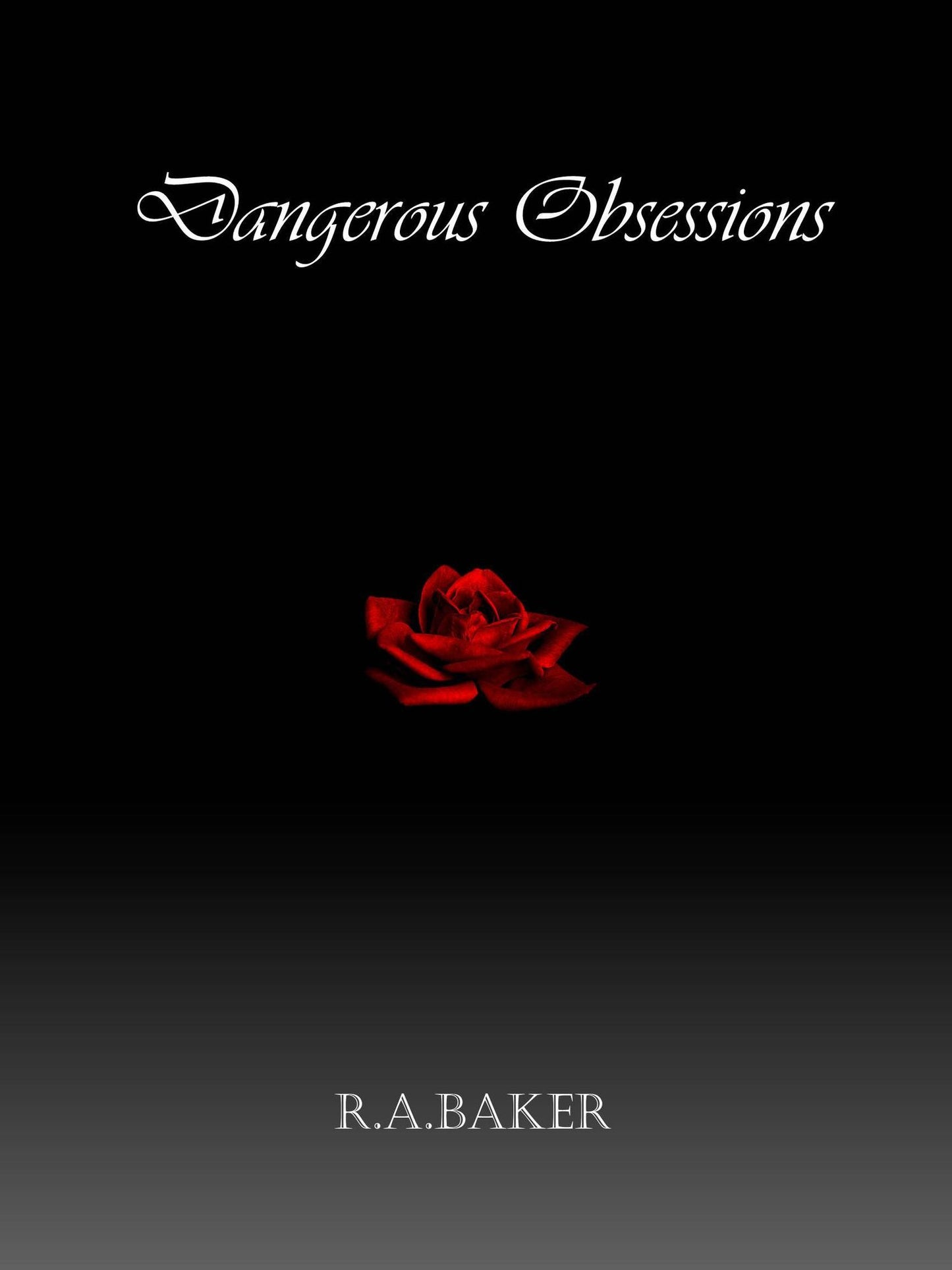 Dangerous Obsessions