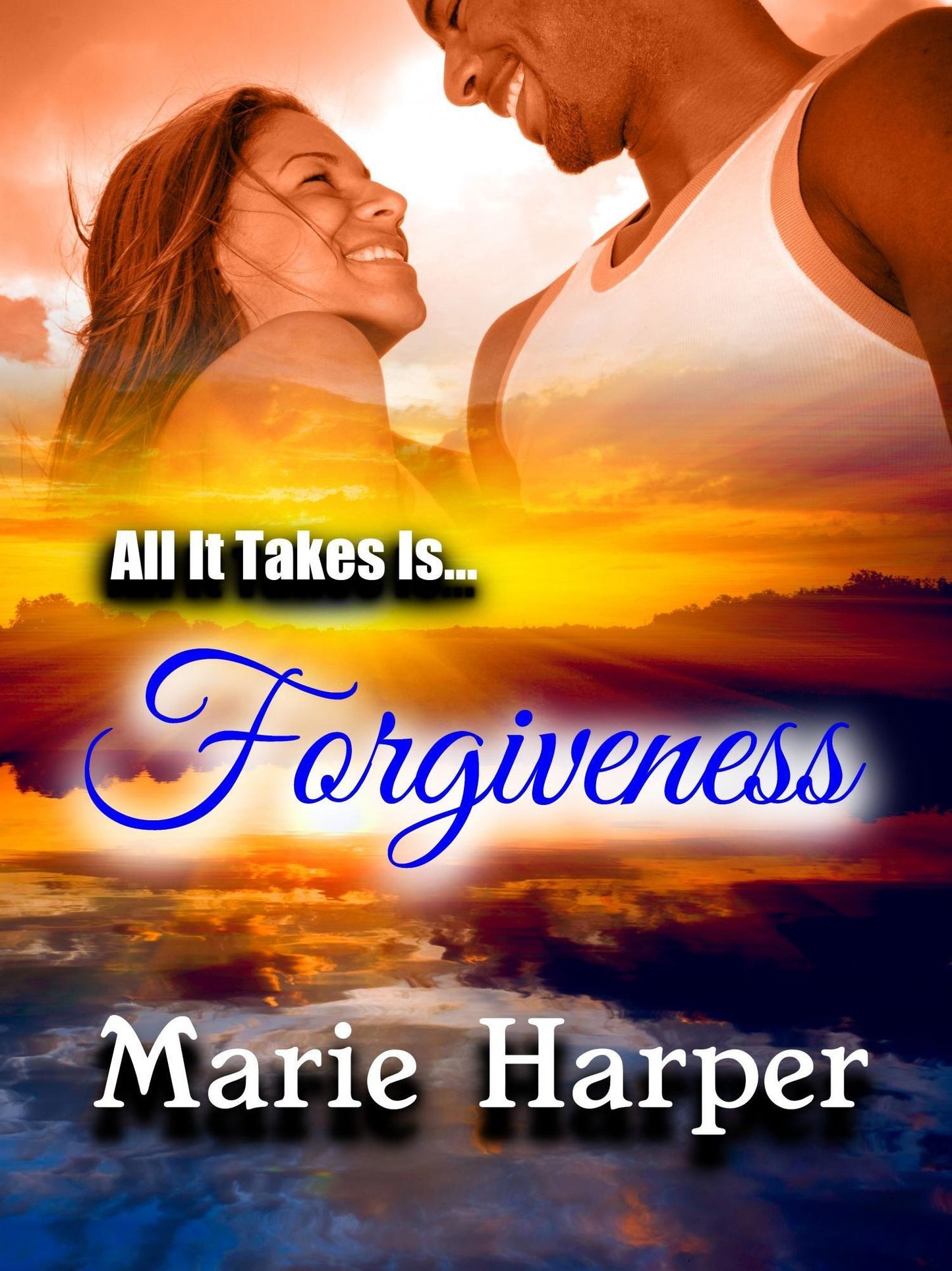 All It Takes Is...Forgiveness