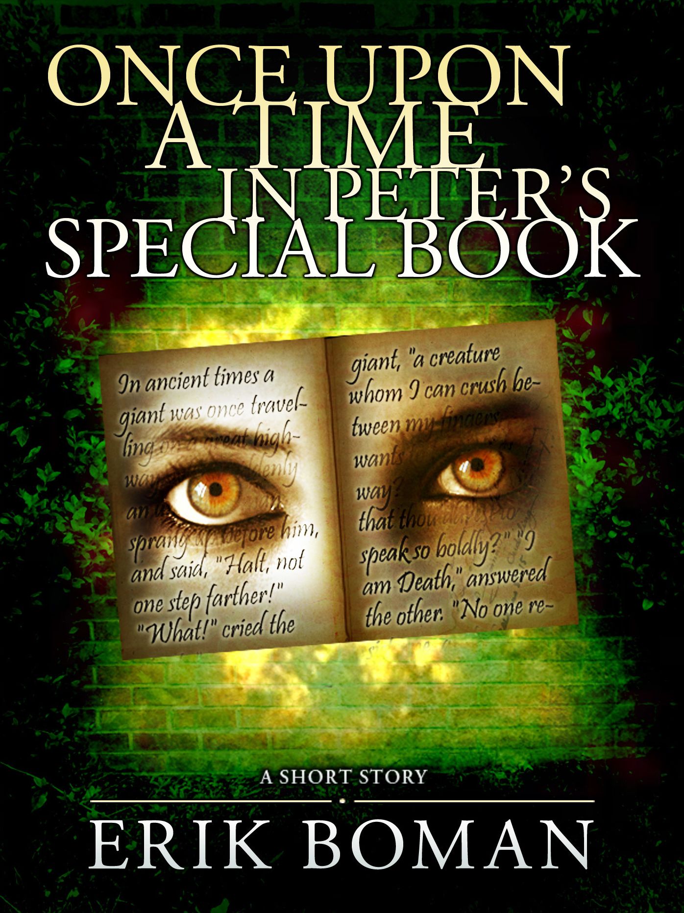 Once Upon a Time in Peter's Special Book: From "Short Cuts", a short story collection