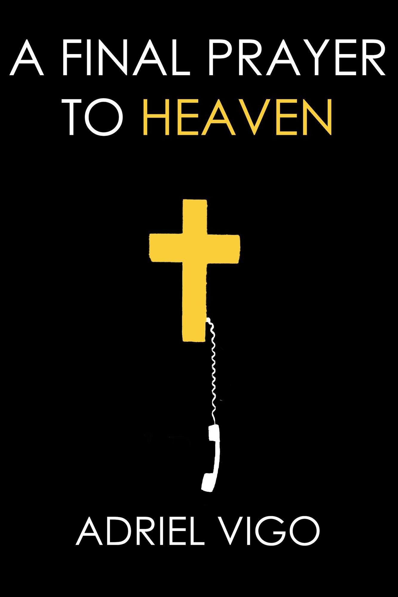 A Final Prayer to Heaven