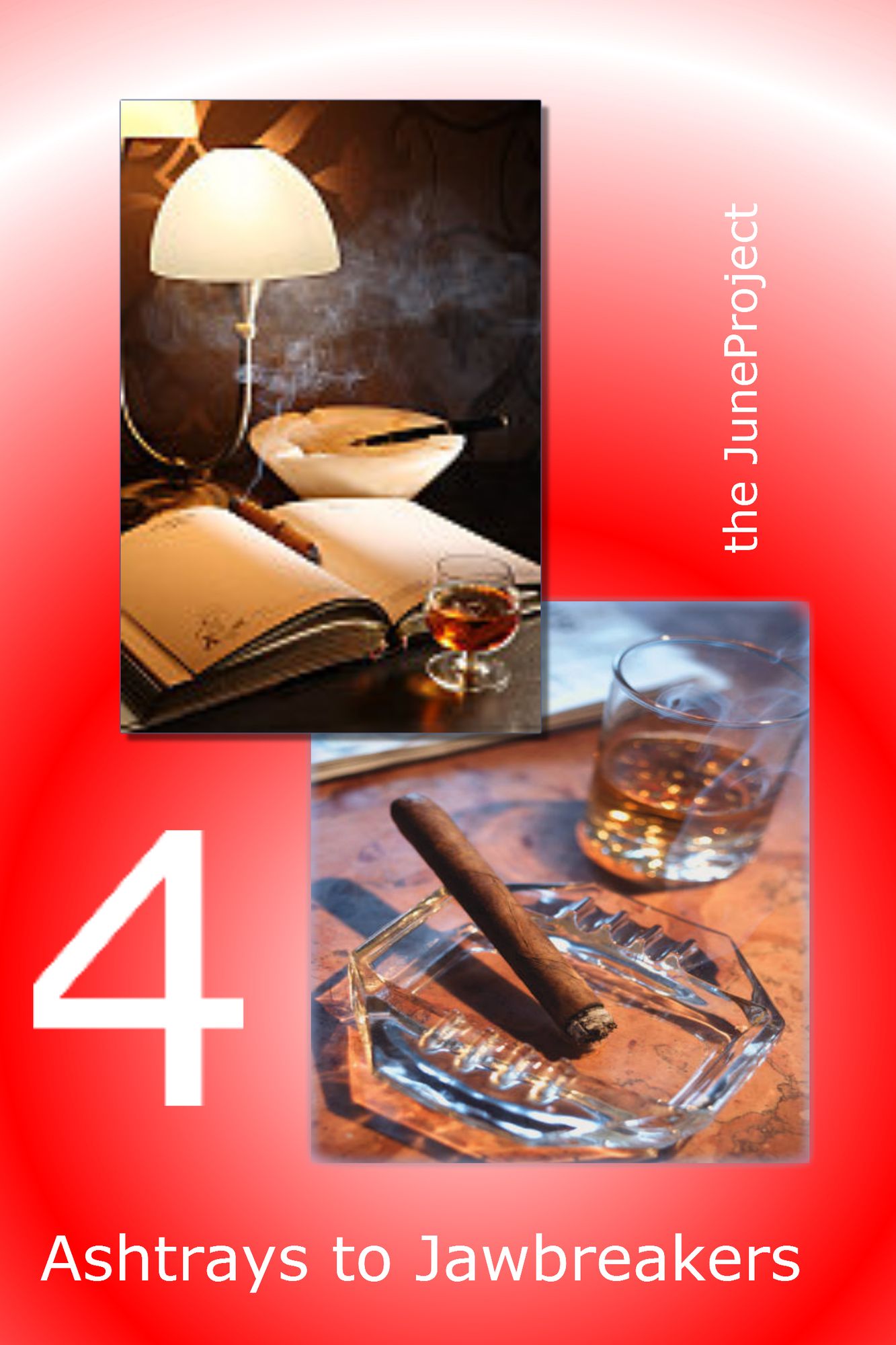 Ashtrays to Jawbeakers: Volume 4