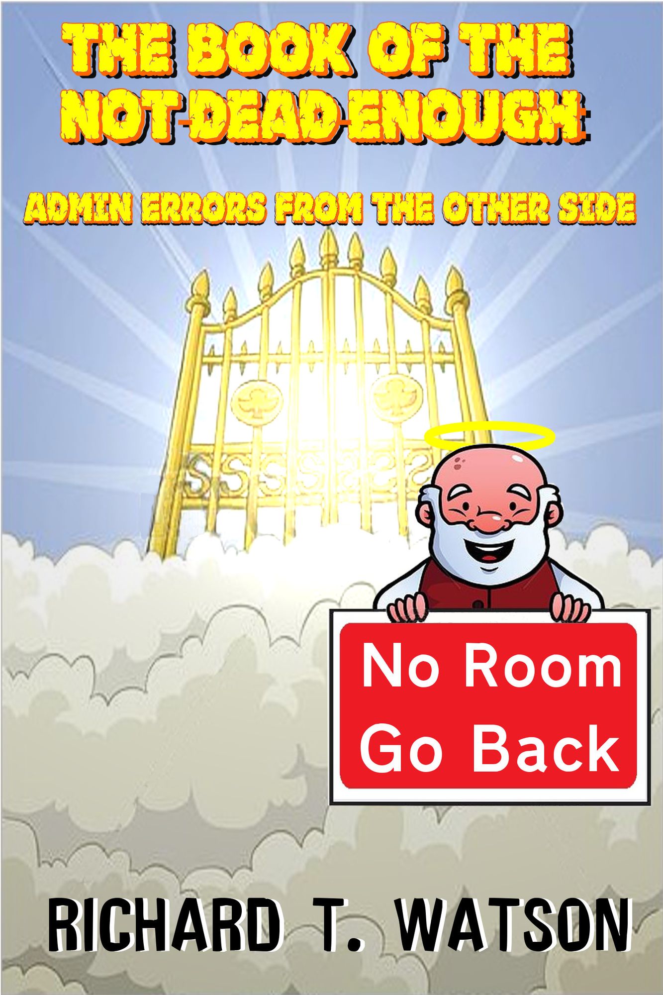 The Book of the Not-Dead-Enough: Admin Errors from the Other Side