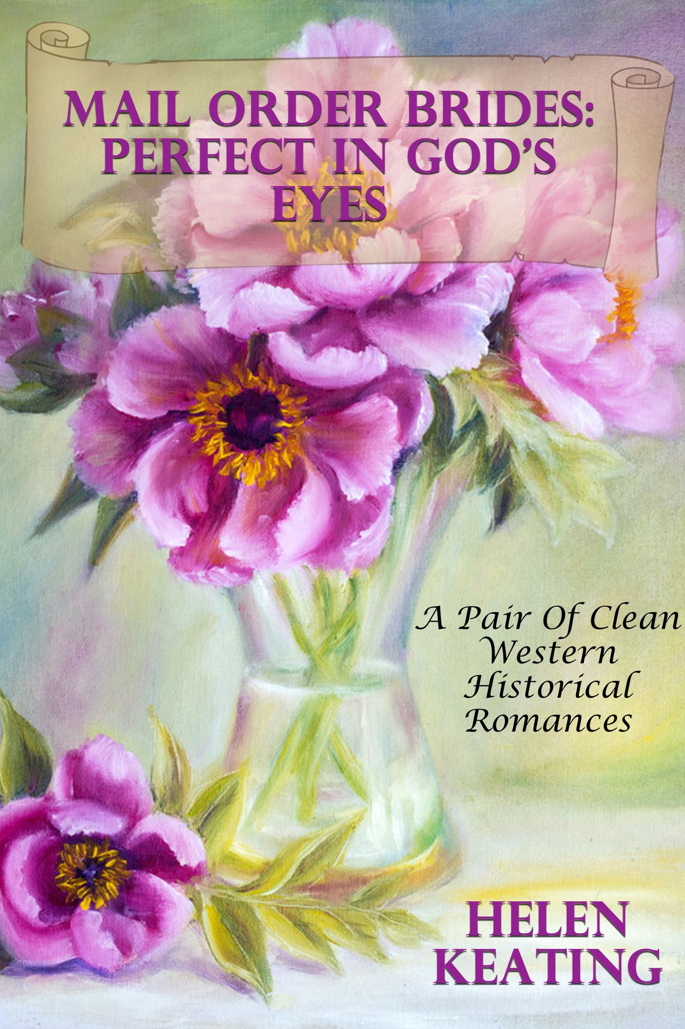 Mail Order Brides: Perfect In God's Eyes (A Pair Of Clean Western Historical Romances)