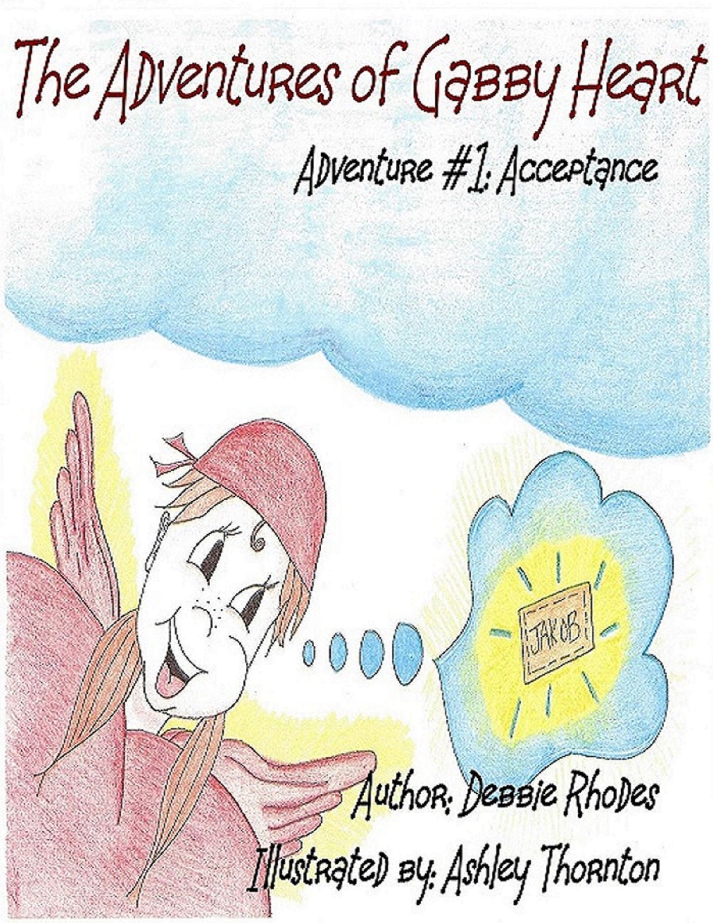 The Adventures of Gabby Heart: Adventure #1 Acceptance