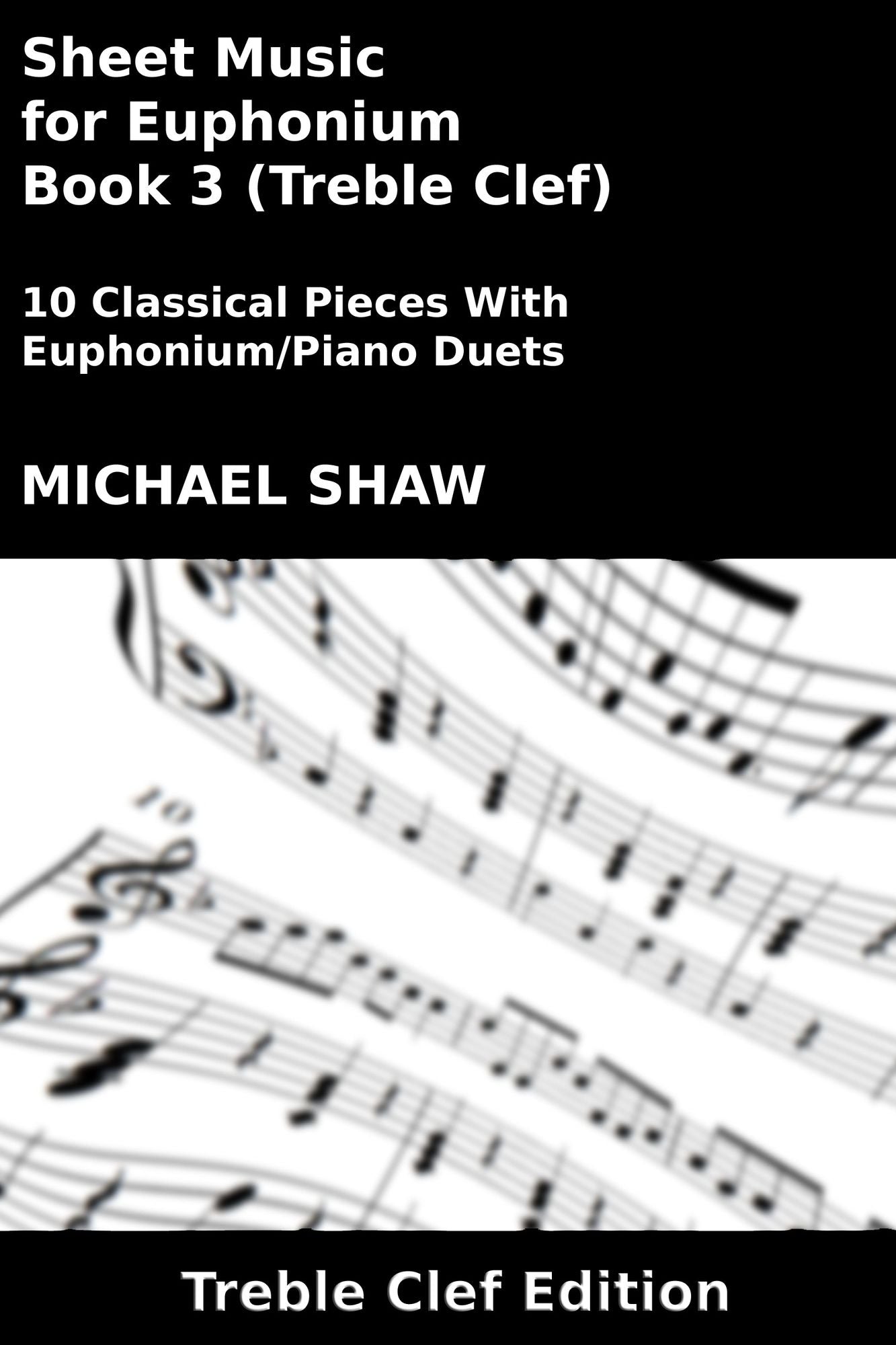 Sheet Music for Euphonium - Book 3 (Treble Clef)