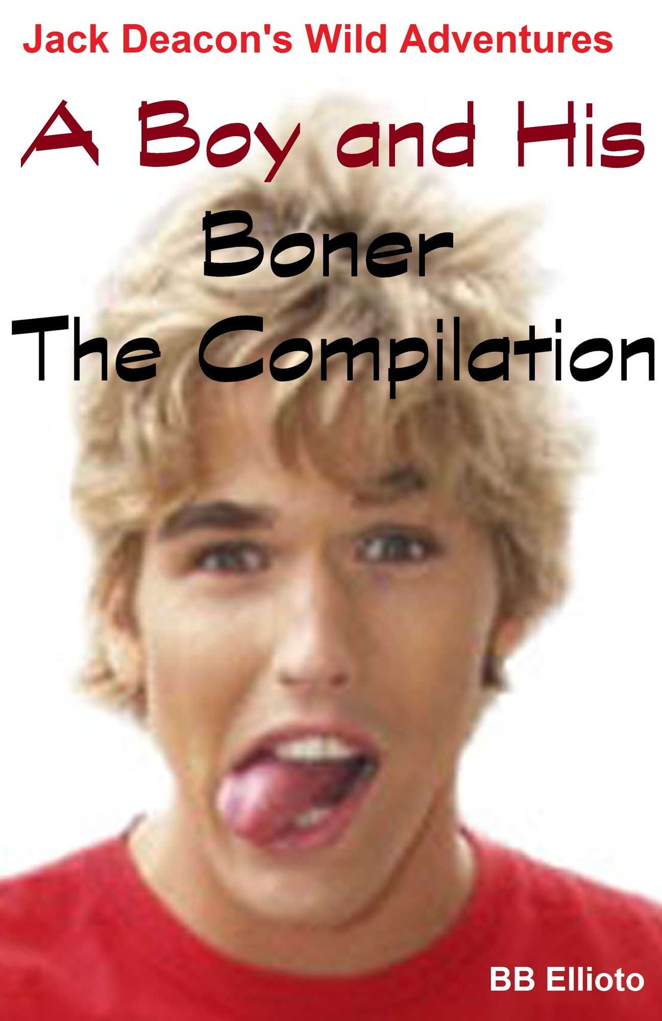 A Boy and His Boner: The Compilation