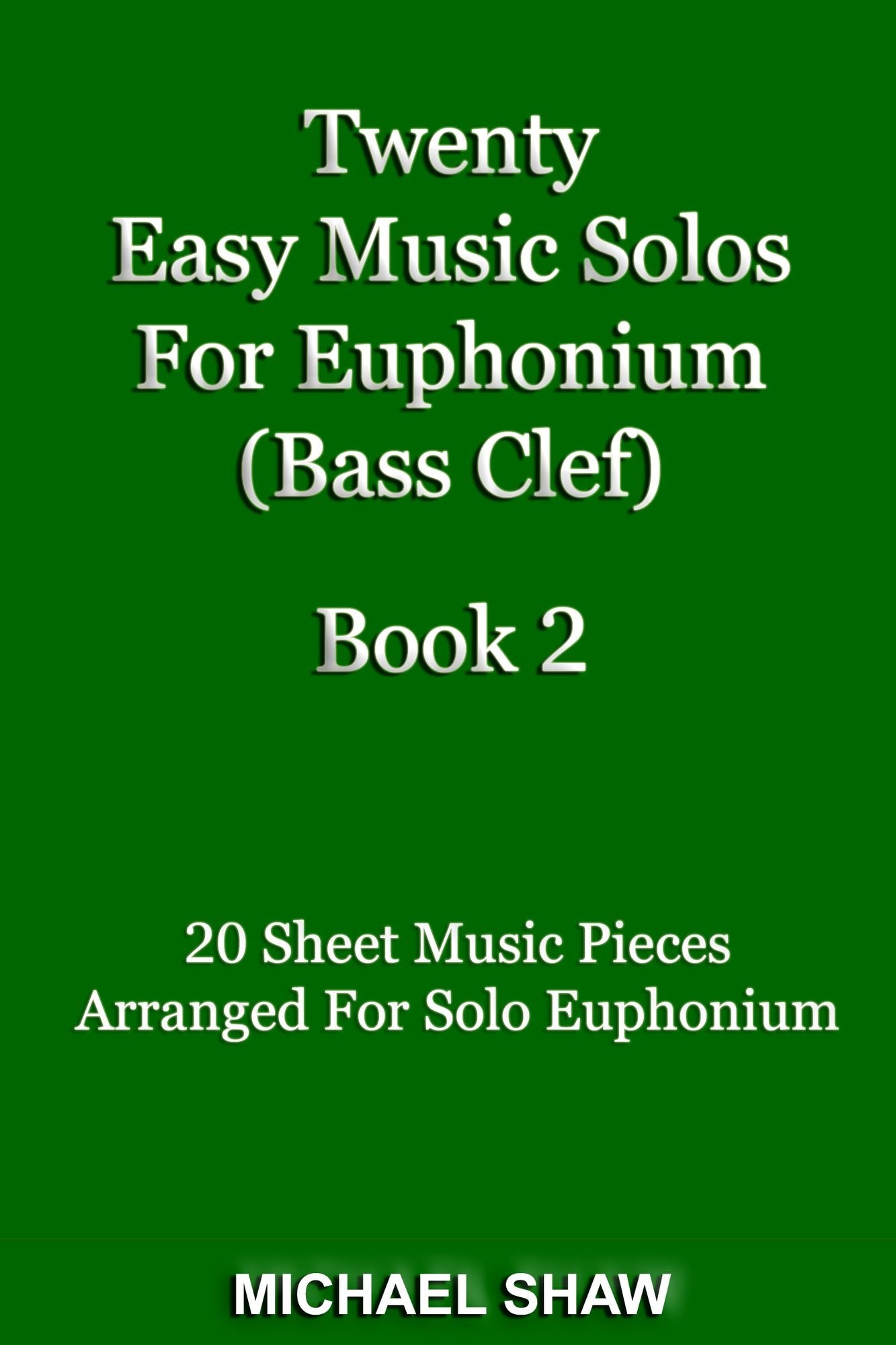 Twenty Easy Music Solos For Euphonium (Bass Clef) Book 2