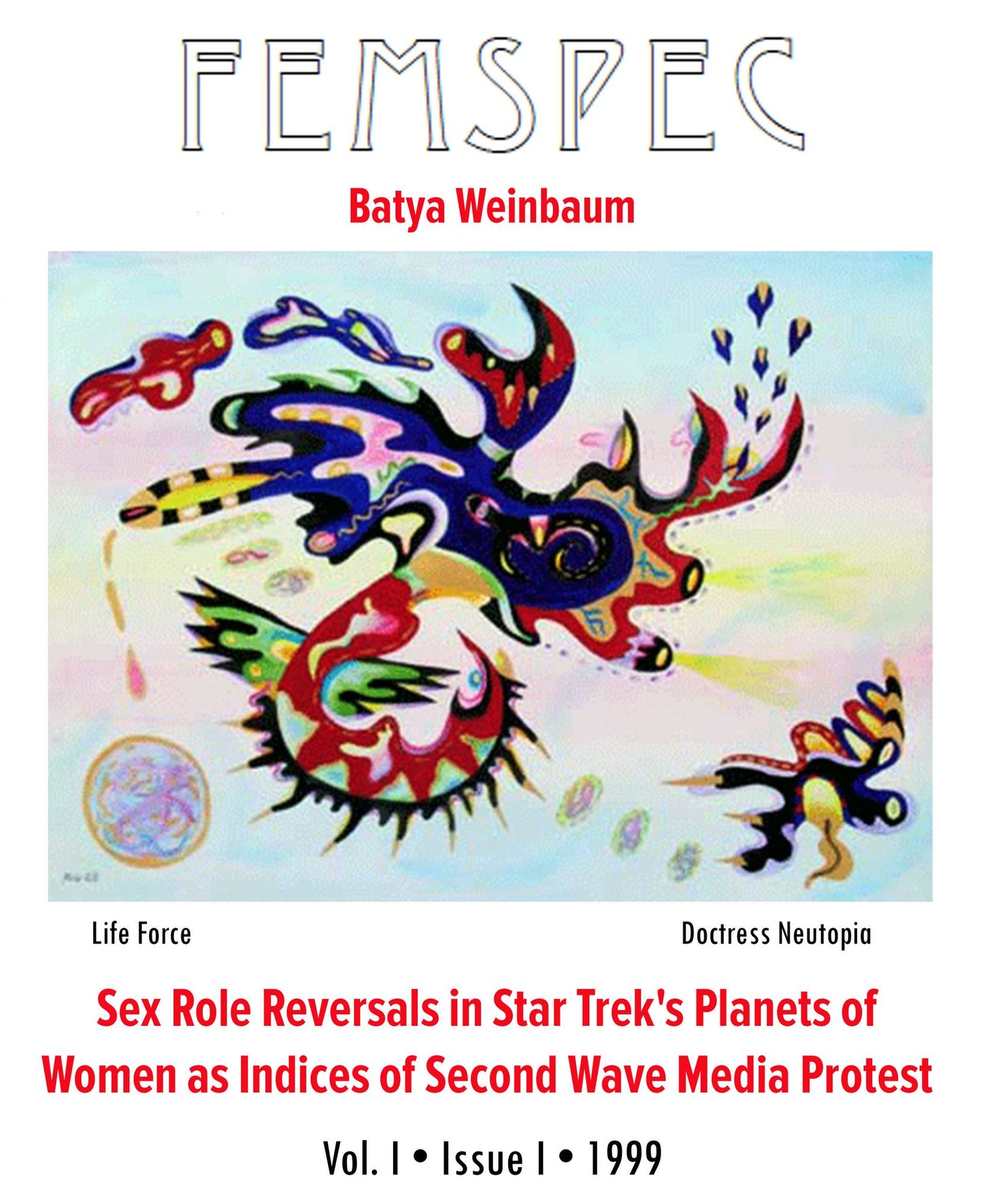 Sex Role Reversals in Star Trek's Planets of Women as Indices of Second Wave Media Protest, Femspec Issue 1.1