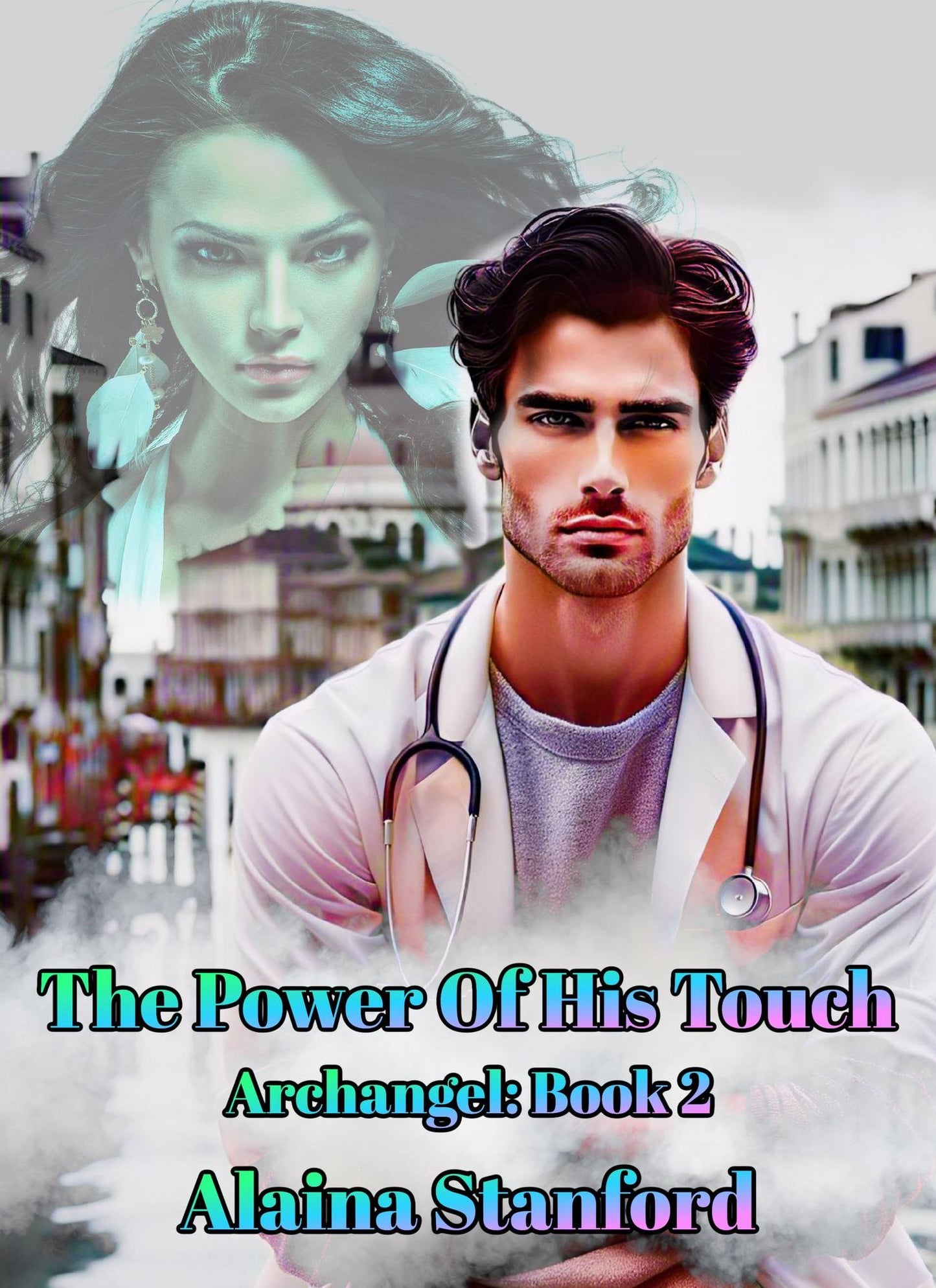 The Power of His Touch, Archangel Book 2