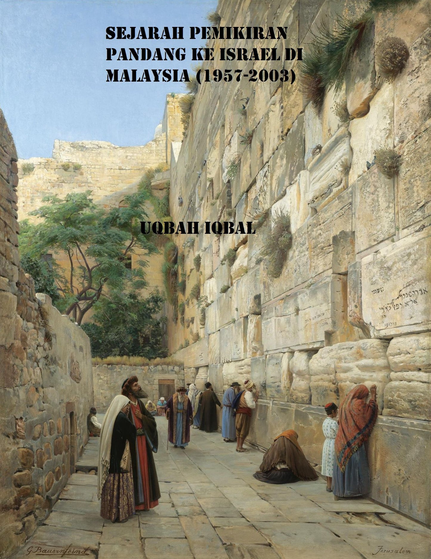 Sejarah Pemikiran Pandang Ke Israel di Malaysia (1957-2003)