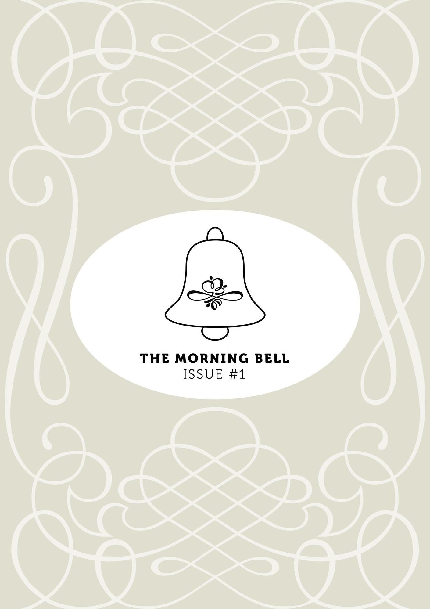 The Morning Bell Issue #1
