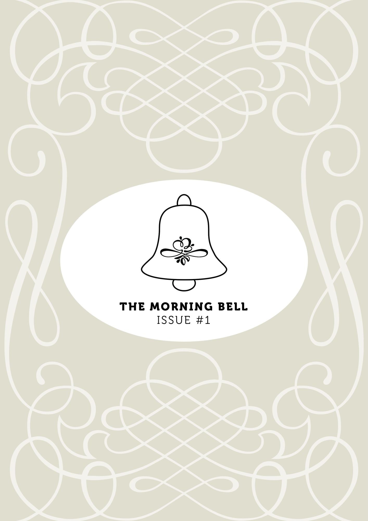 The Morning Bell Issue #1