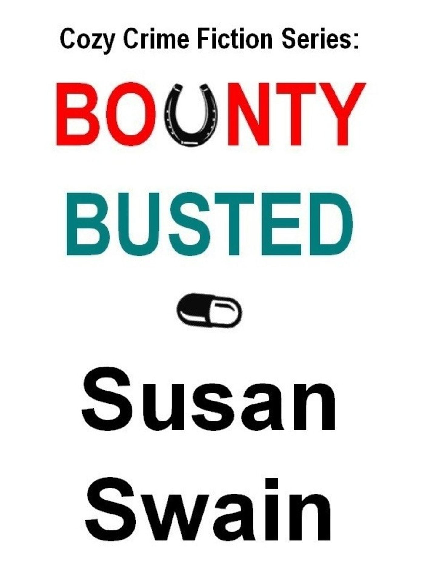 Cozy Crime Fiction Series: BOUNTY, BUSTED