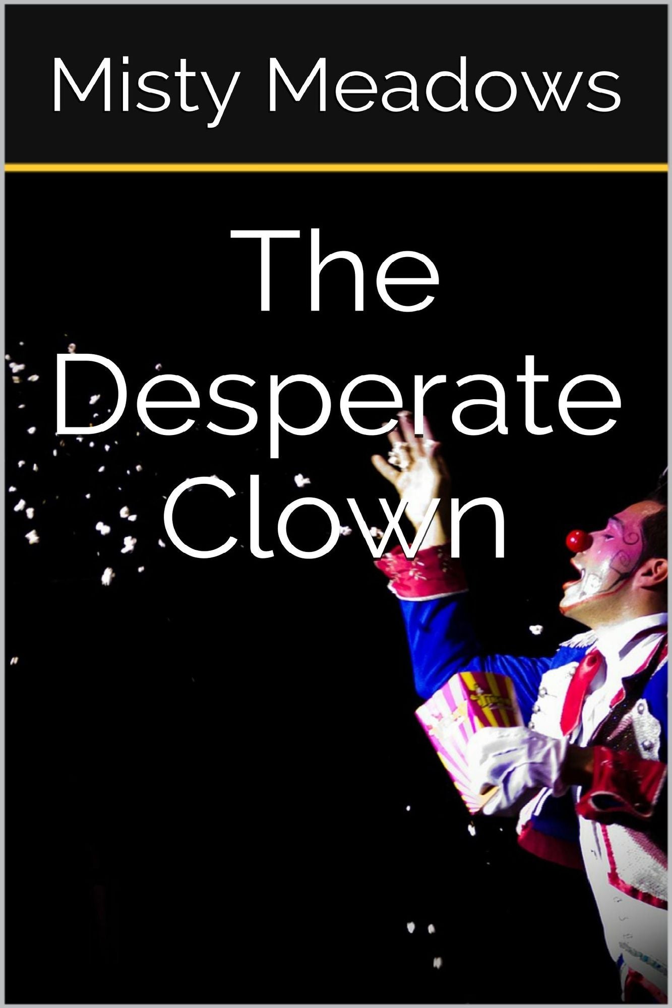 The Desperate Clown (Femdom, Humiliation)