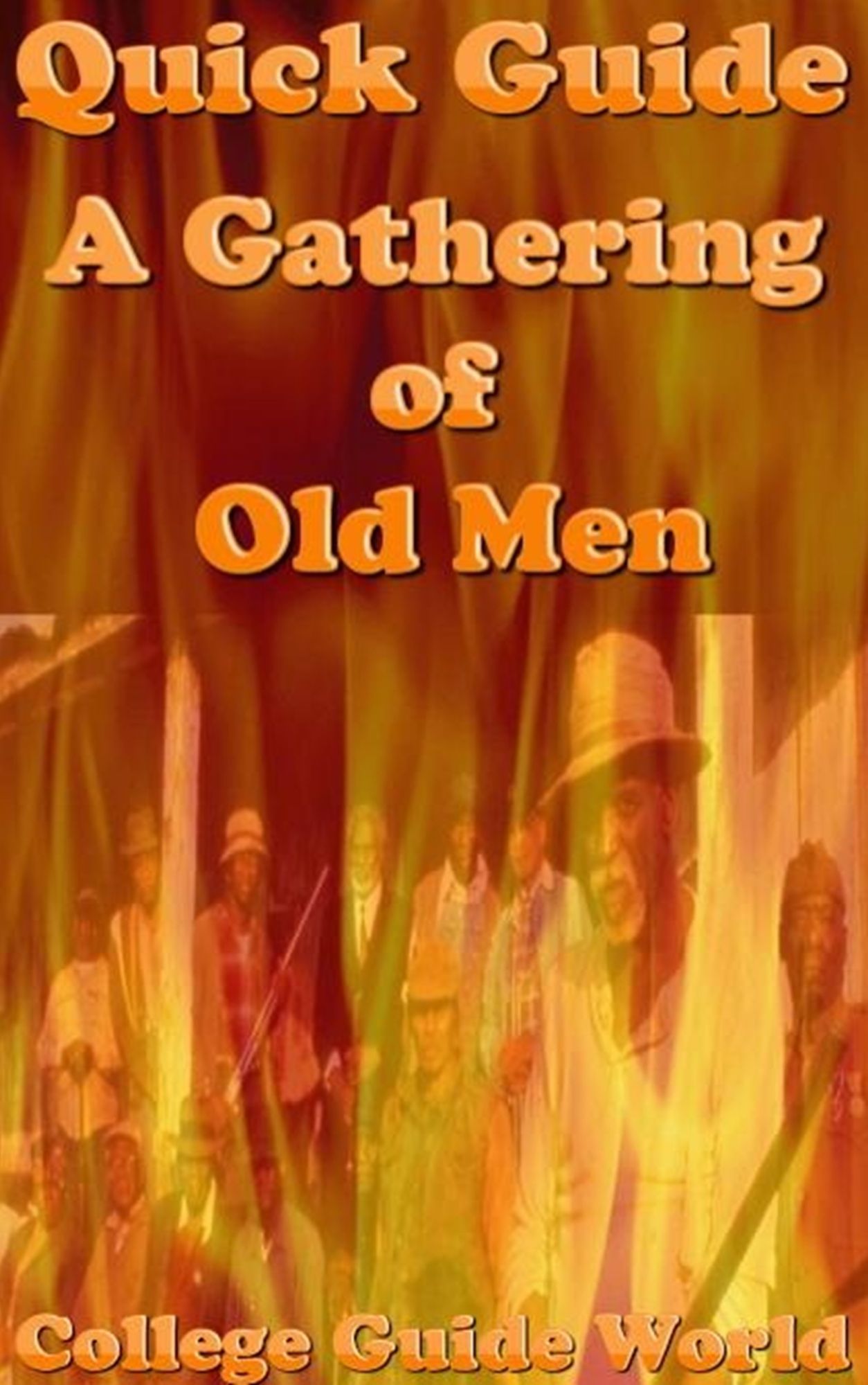 Quick Guide: A Gathering of Old Men