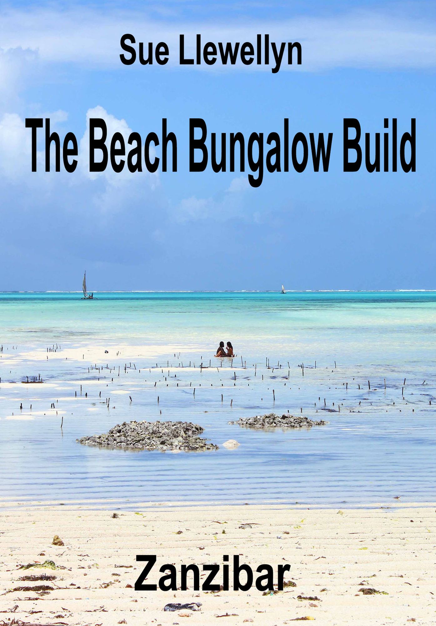 The Beach Bungalow Build: Zanzibar