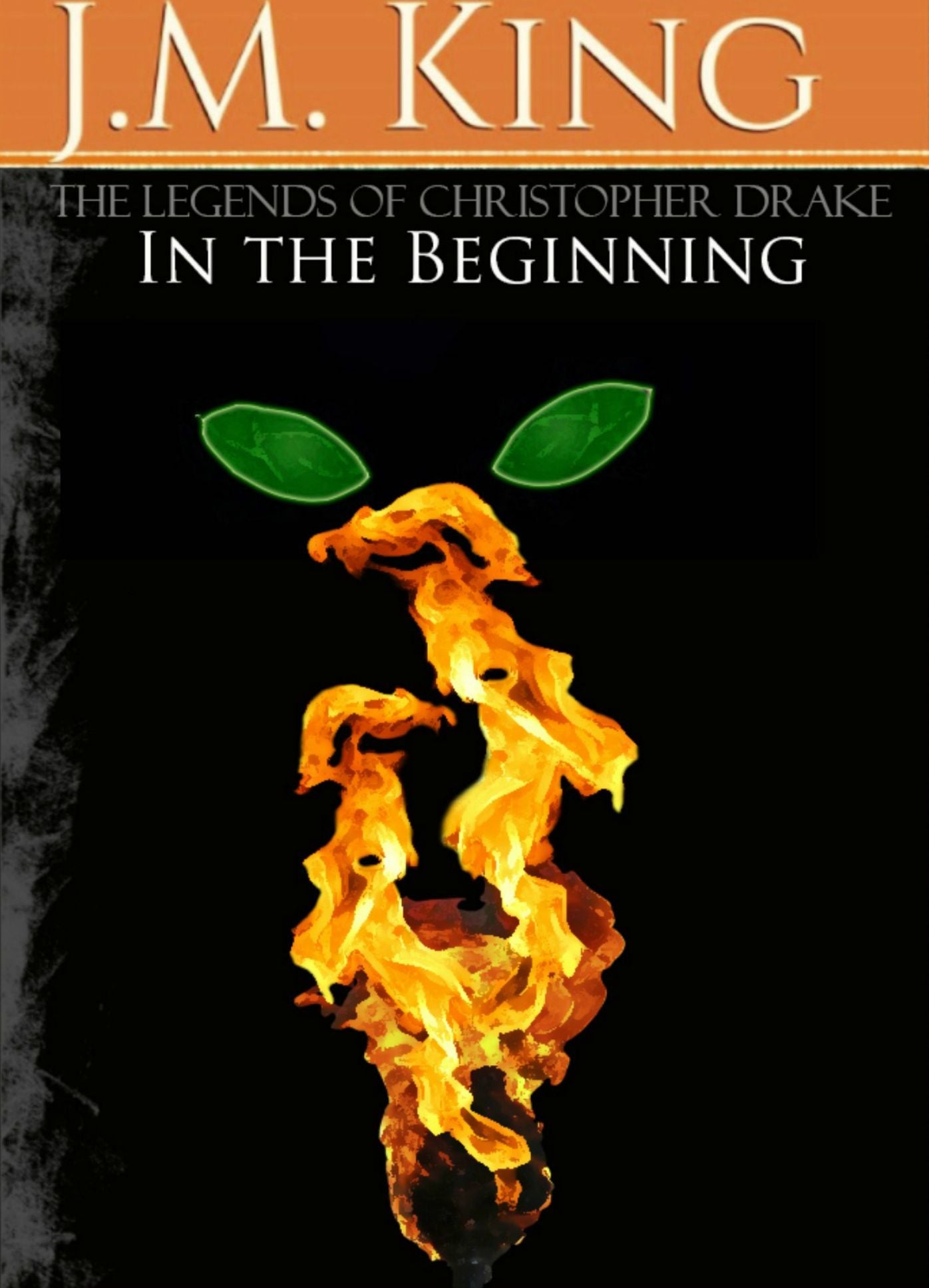 The Legends of Christopher Drake: In the Beginning