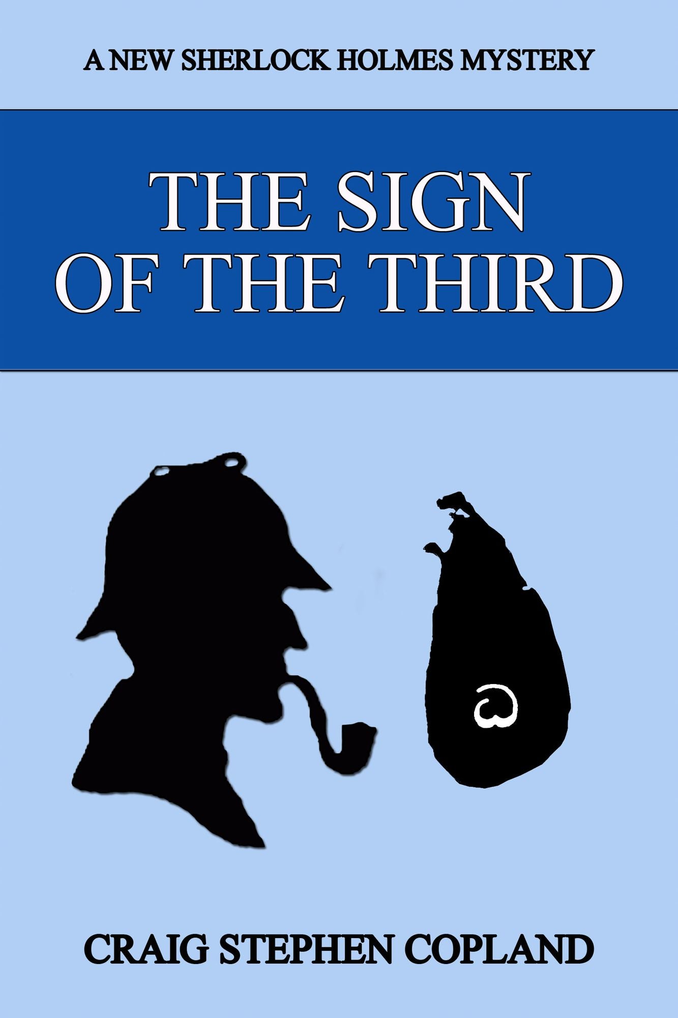 The Sign of the Third: A New Sherlock Holmes Mystery