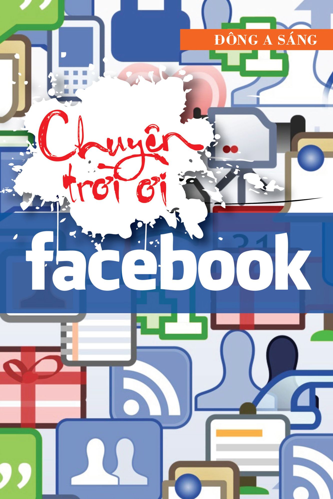 Chuyen troi oi ! Facebook.