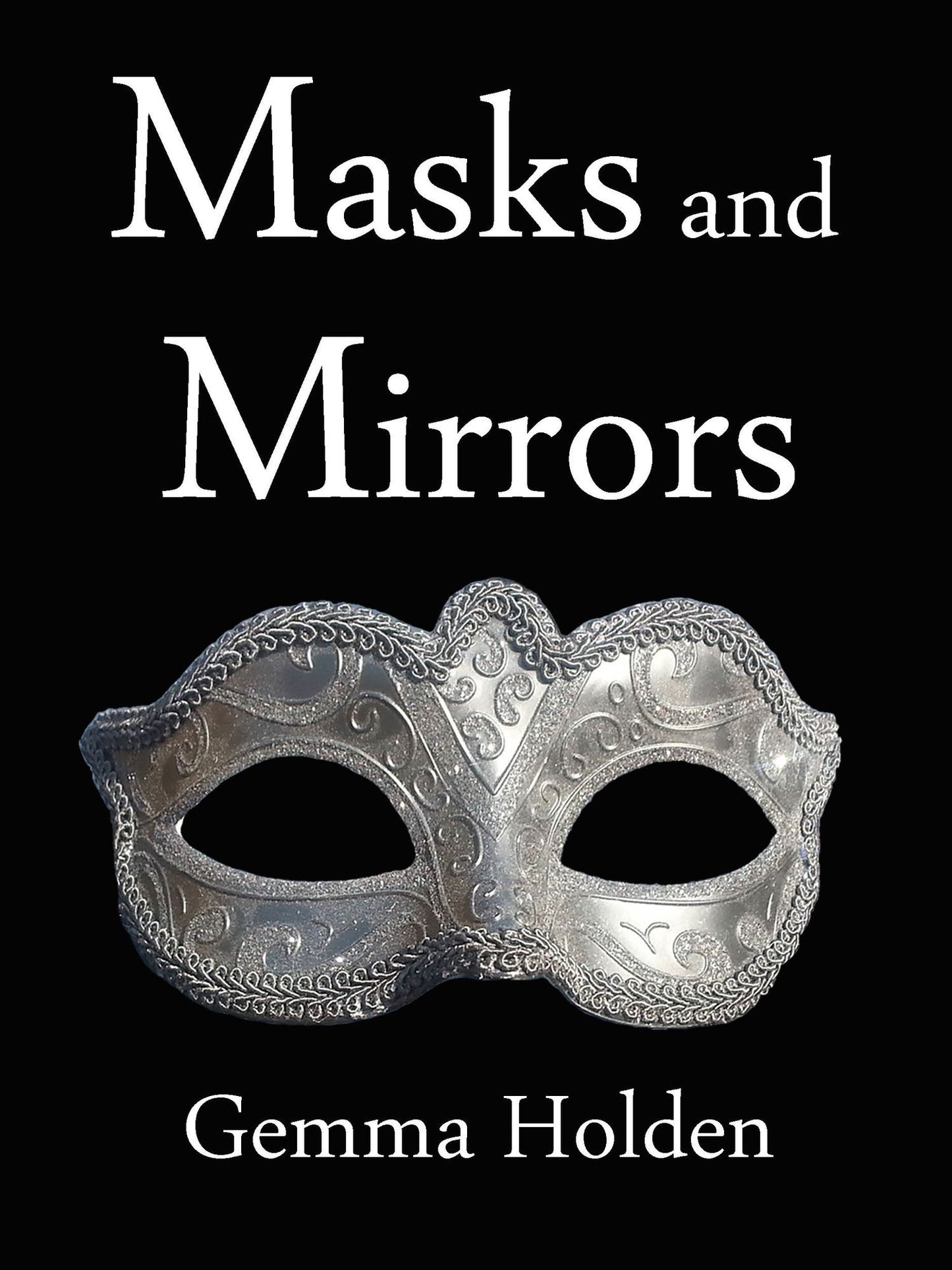 Masks and Mirrors