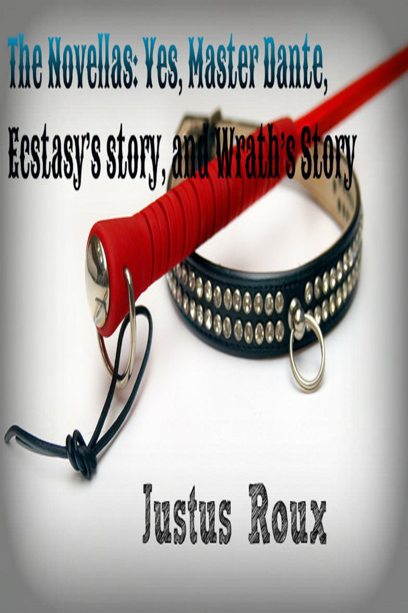 The Novellas: Yes, Master Dante, Ecstasy's story, and Wrath's Story