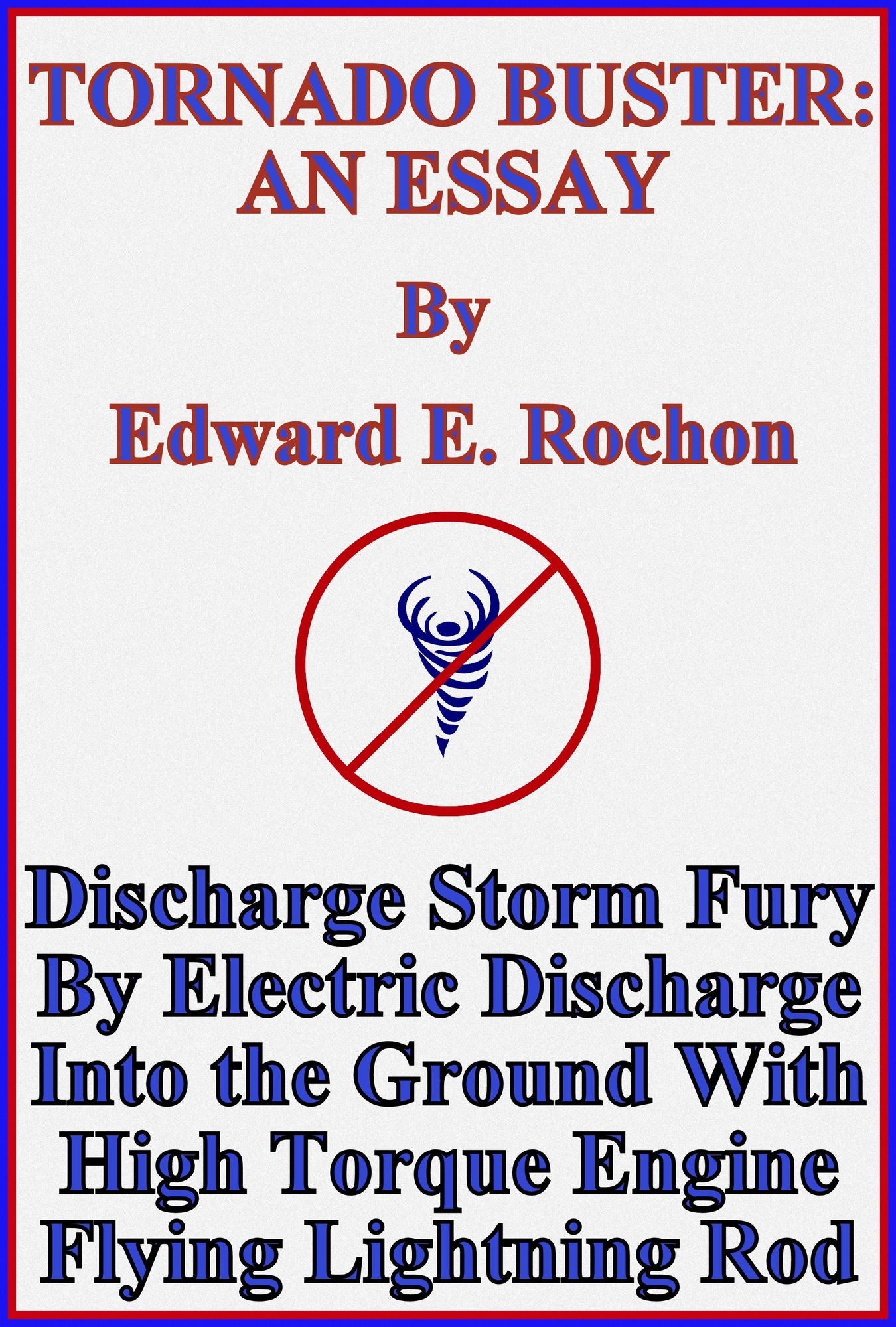 Tornado Buster: An Essay