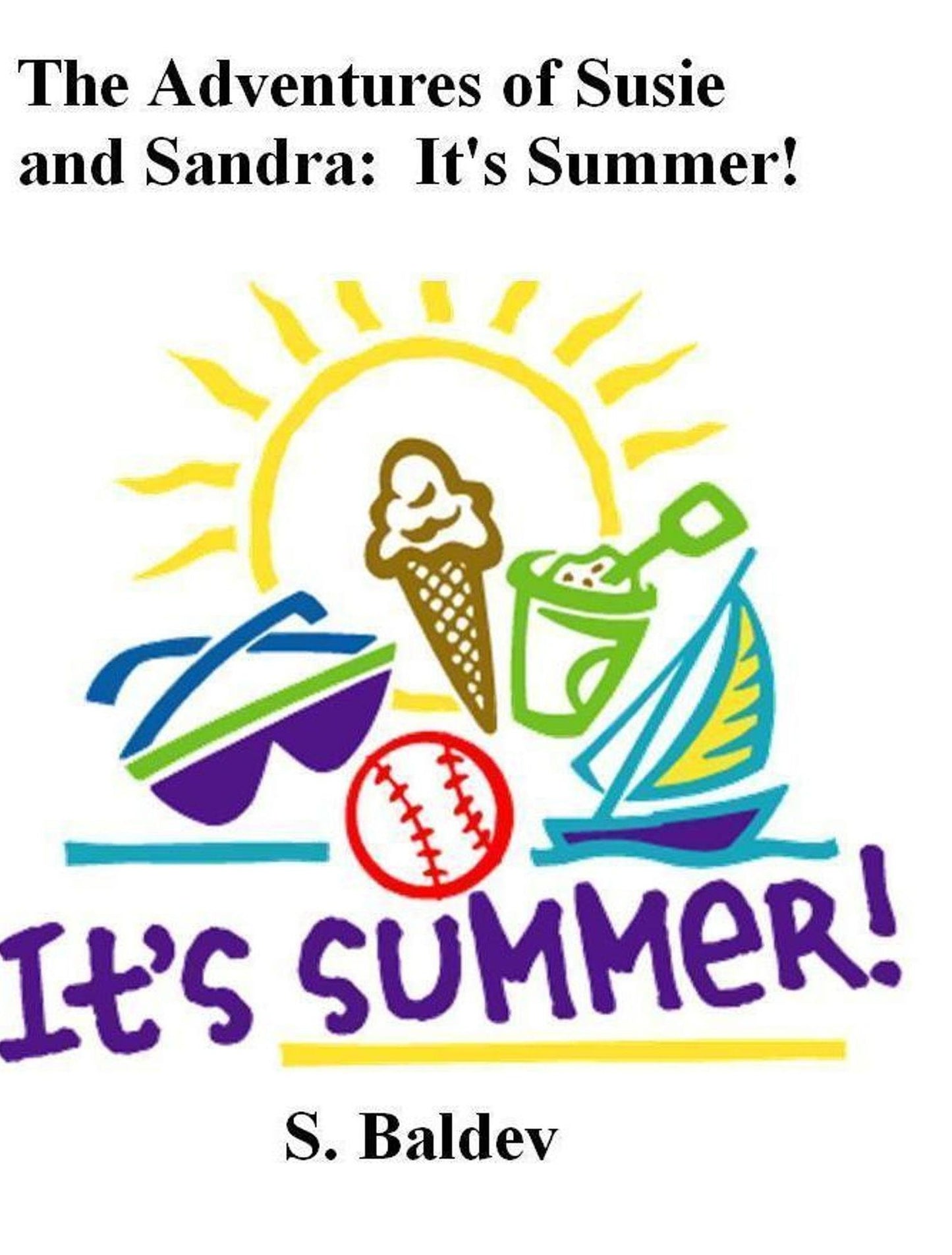 The Adventures of Susie and Sandra: It's Summer !