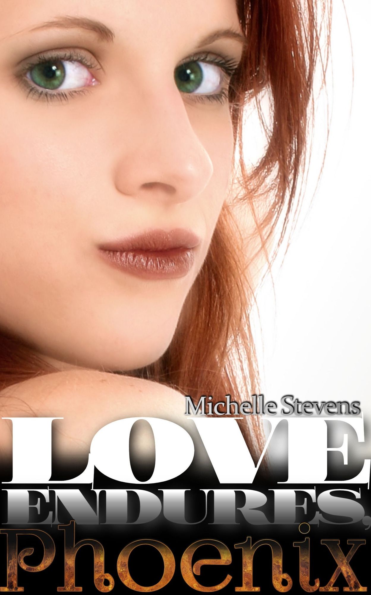 Love Endures, Phoenix (Love Endures, #1)