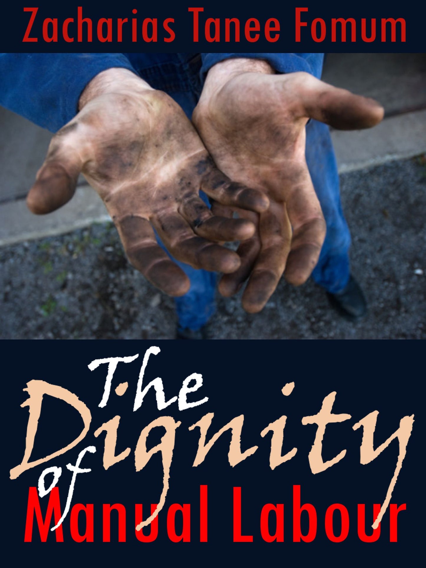 The Dignity Of Manual Labour