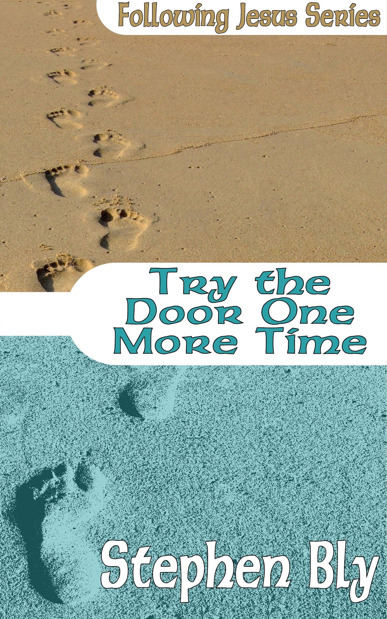 Try the Door One More Time